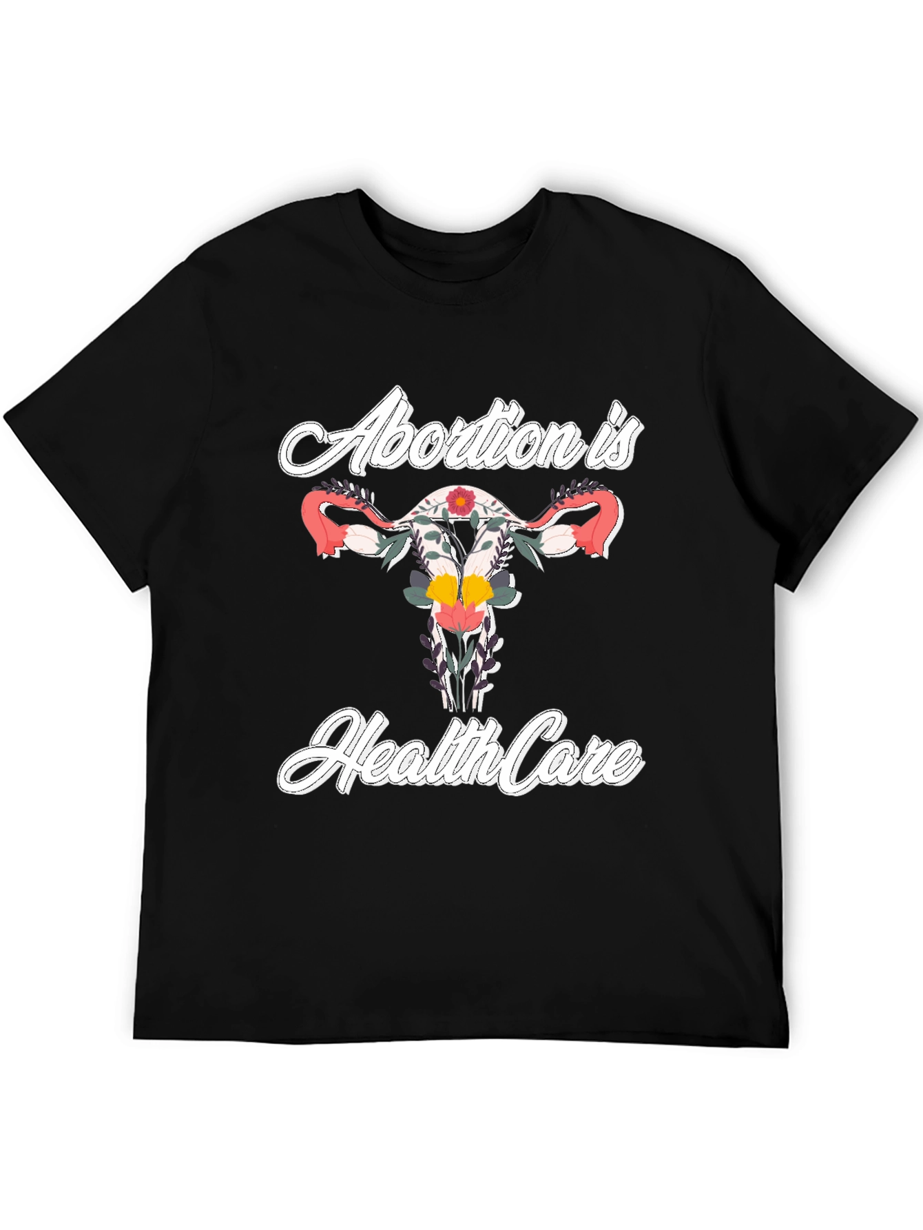 Abortion is Healthcare Tee