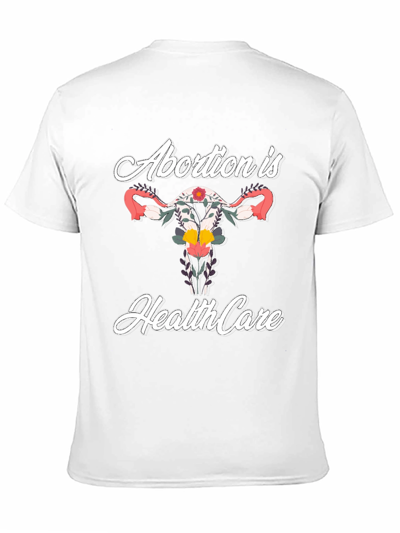 Abortion is Healthcare Tee