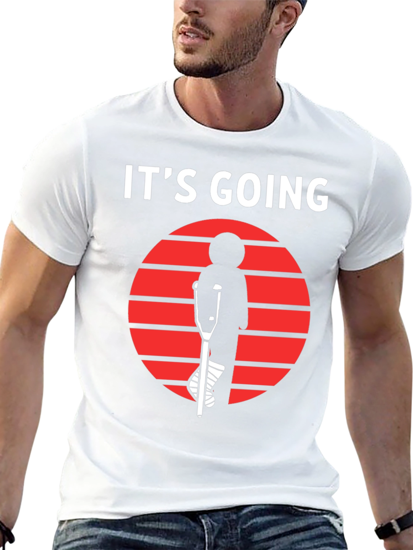 Its Going T-Shirt - Broken Leg Humor Tee