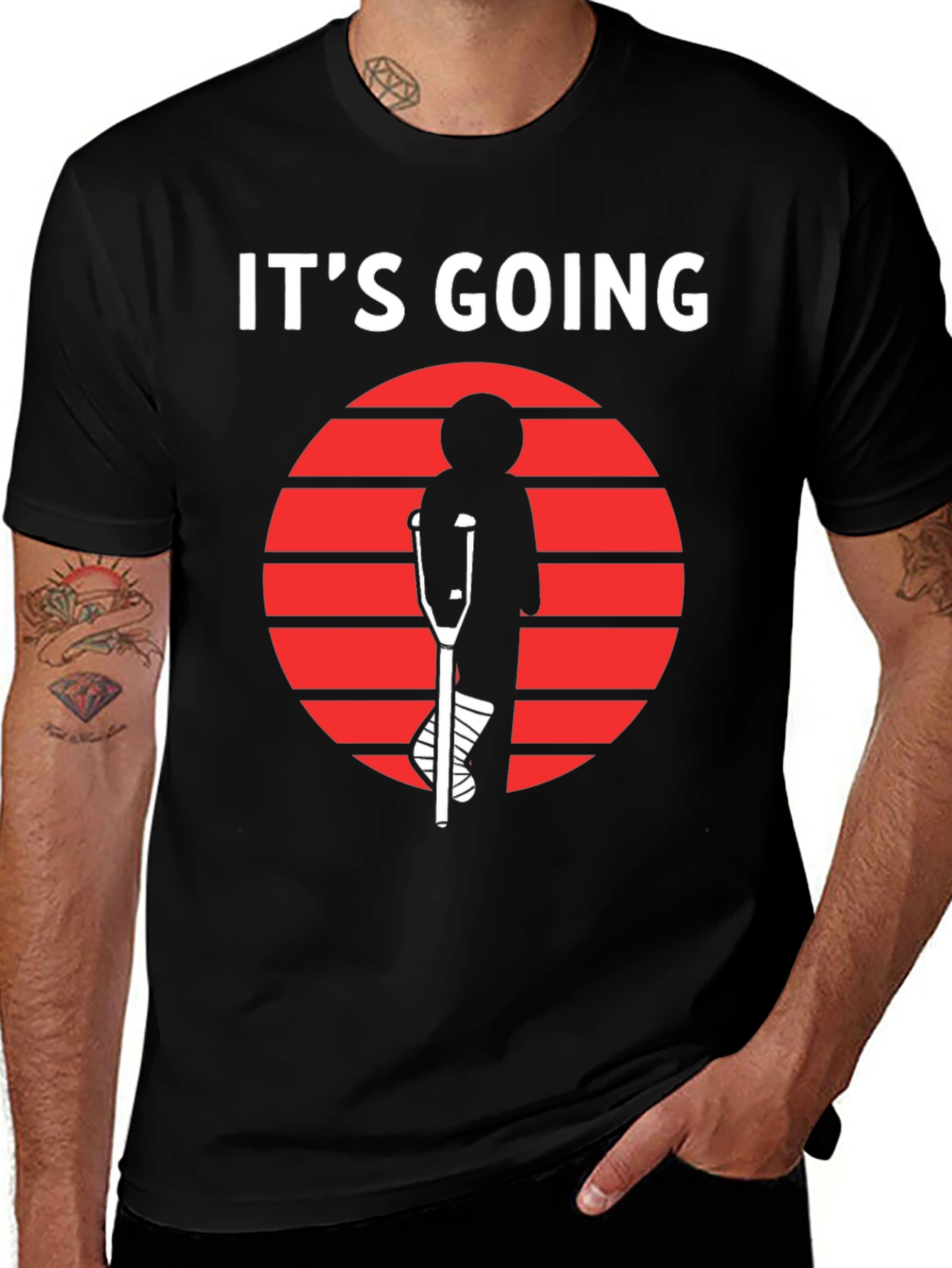 Its Going T-Shirt - Broken Leg Humor Tee