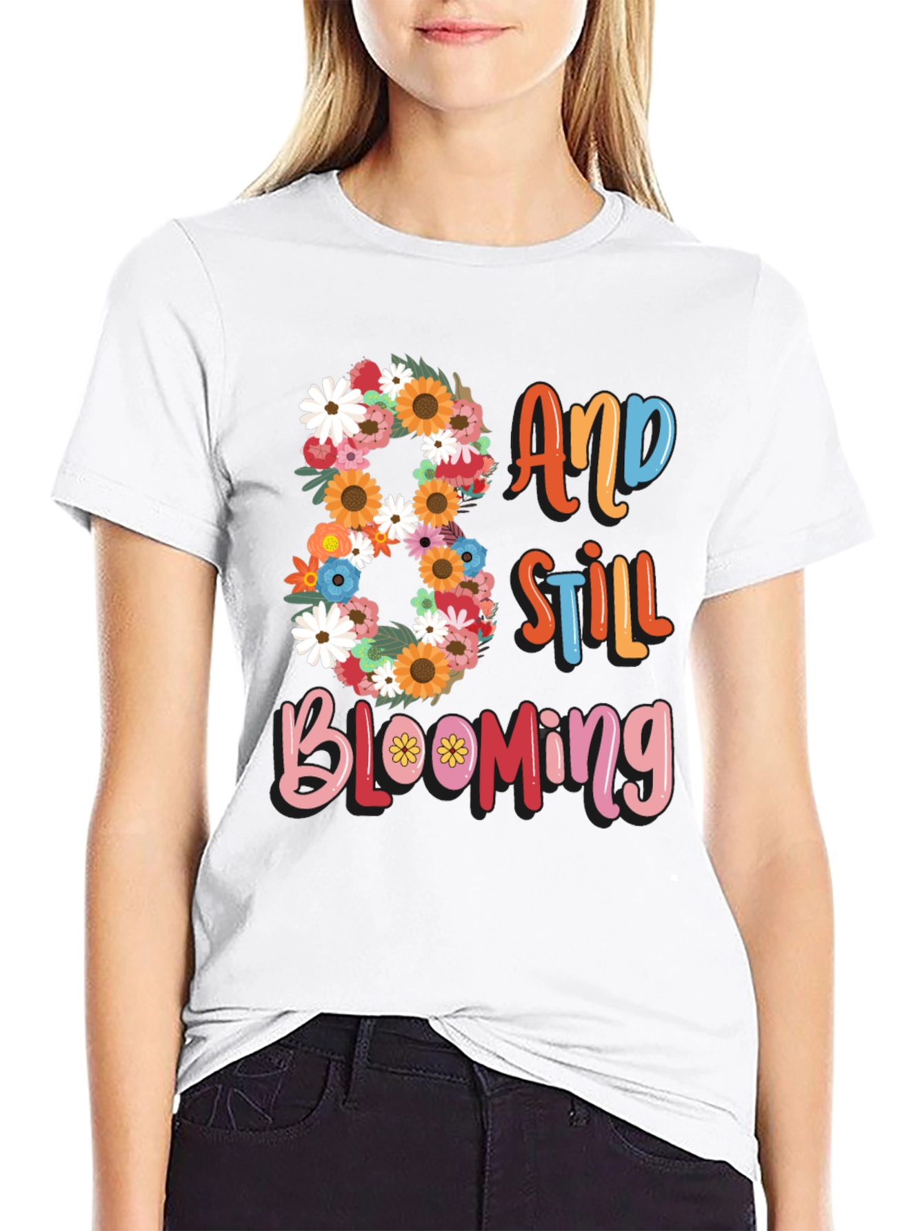 80 and Still Blooming T-Shirt Birthday Gift