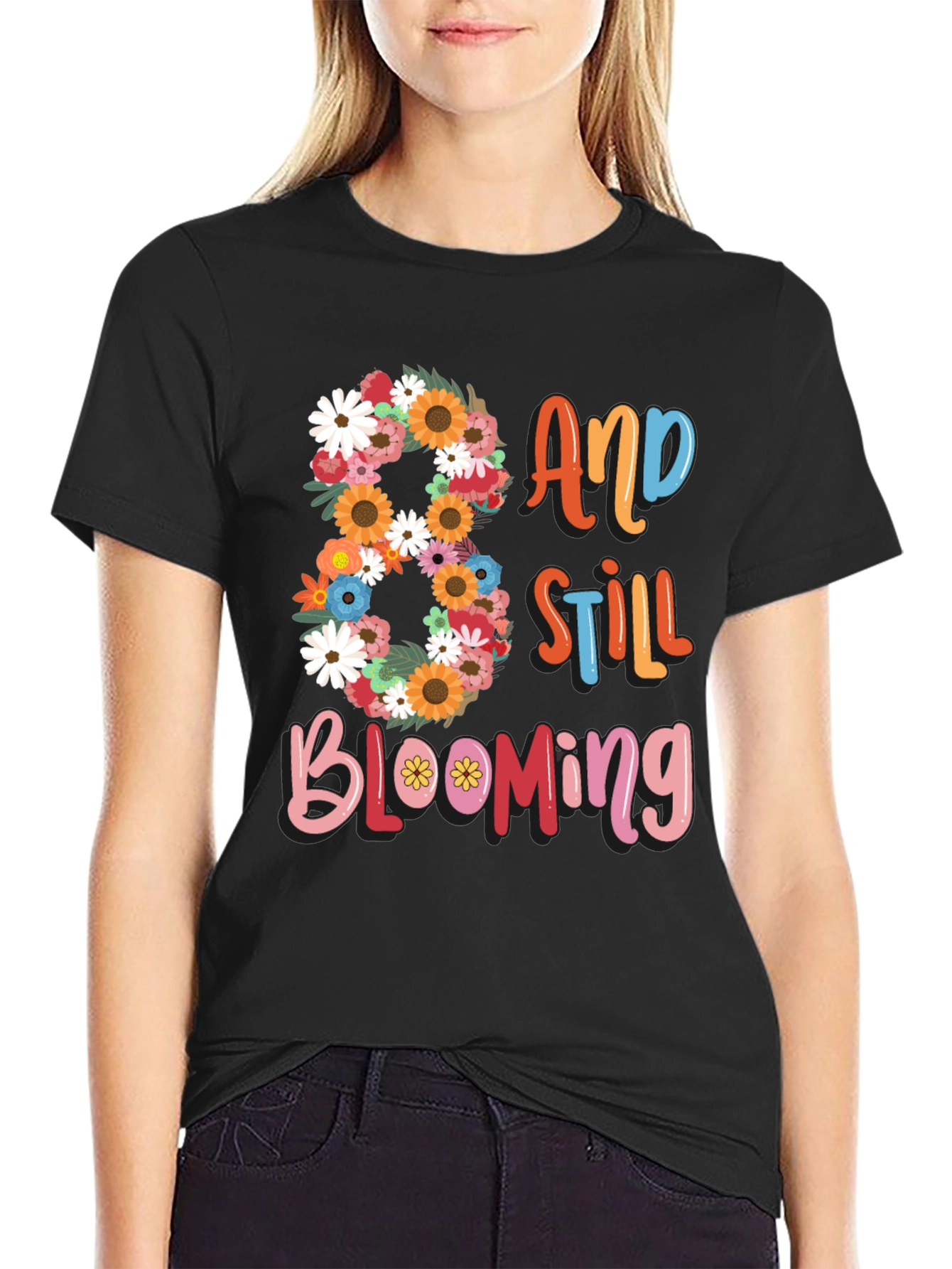 80 and Still Blooming T-Shirt Birthday Gift