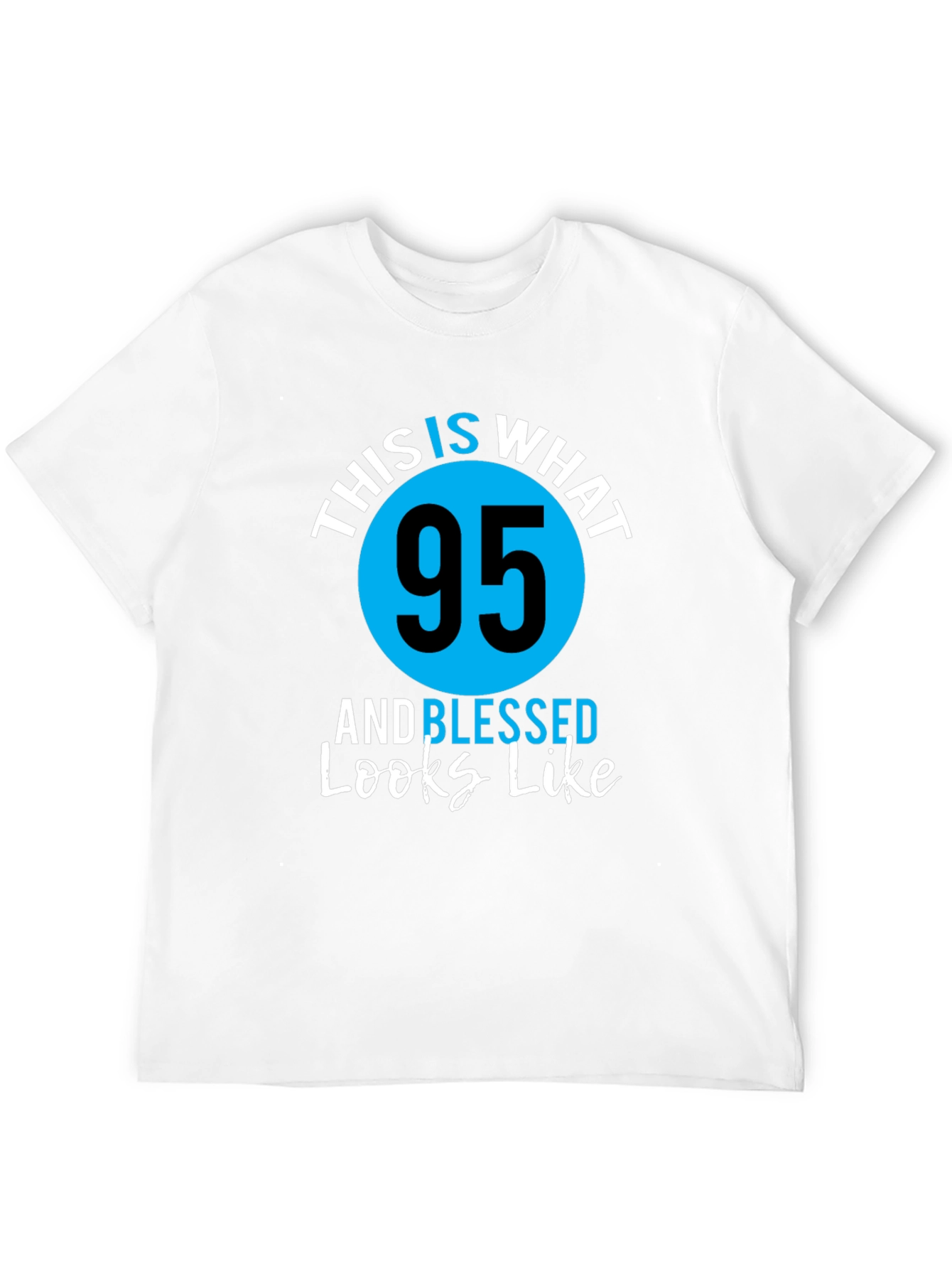 95 and Blessed Birthday T-Shirt