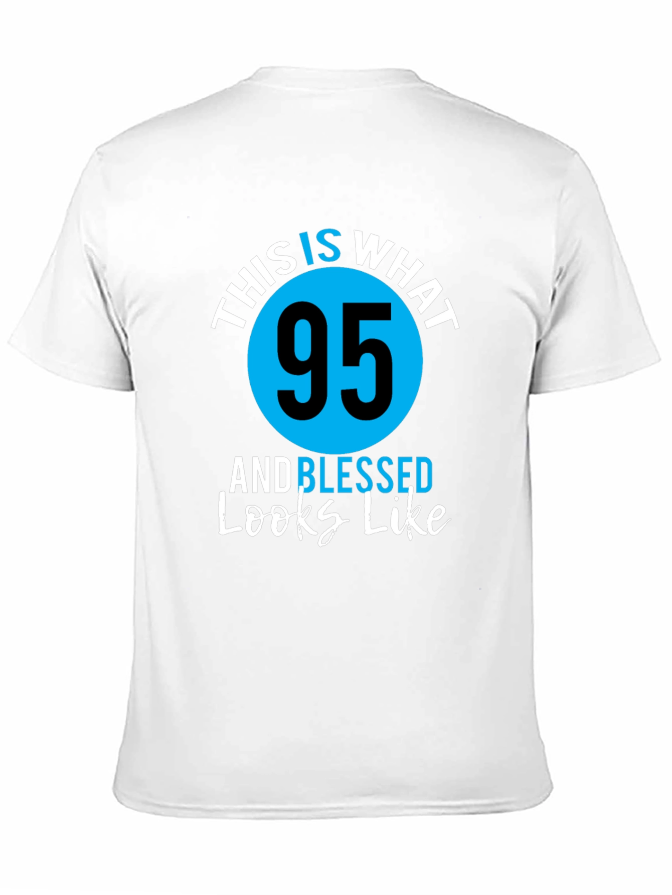 95 and Blessed Birthday T-Shirt