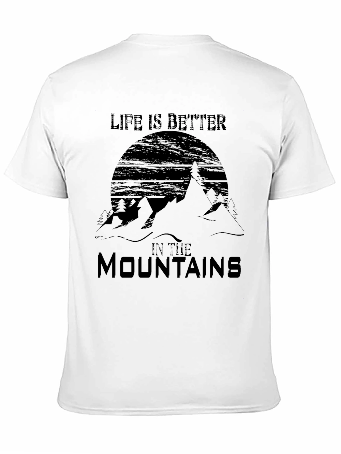 Life is Better in the Mountains Black Graphic T-Shirt