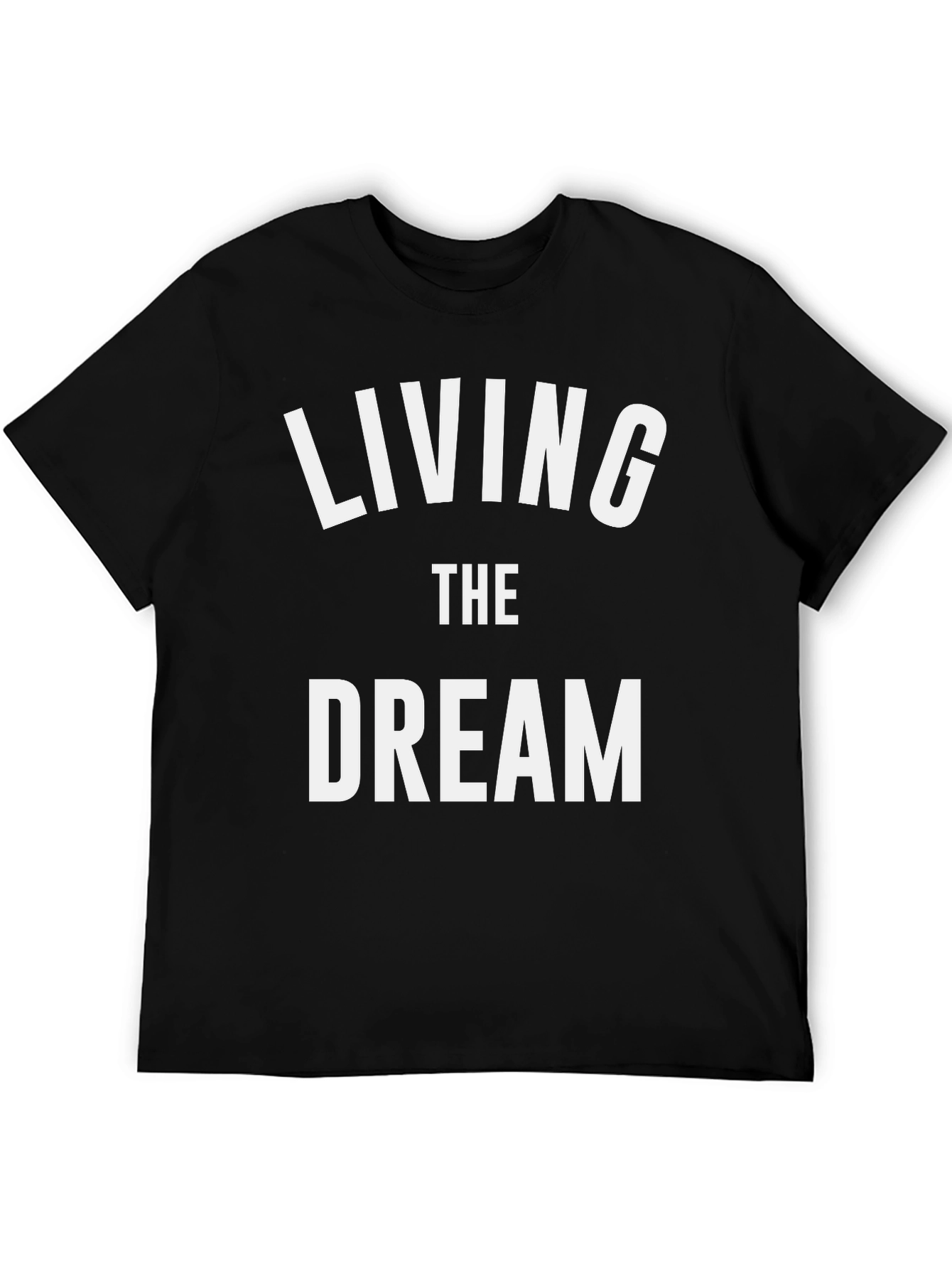 Living The Dream Graphic Tee Shirt