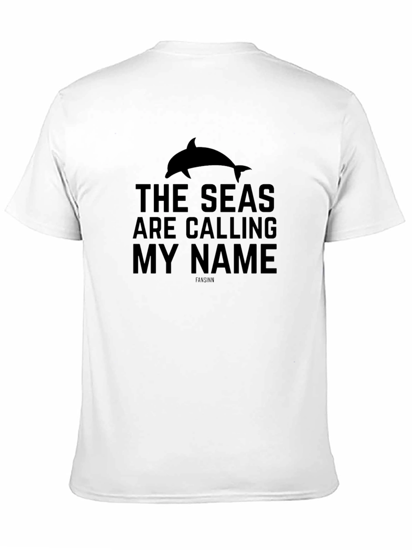 The Seas Are Calling My Name Dolphin T-Shirt
