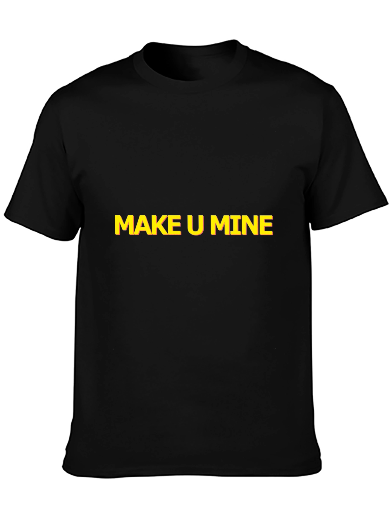 Make U Mine Graphic Tee - Bold Statement Style