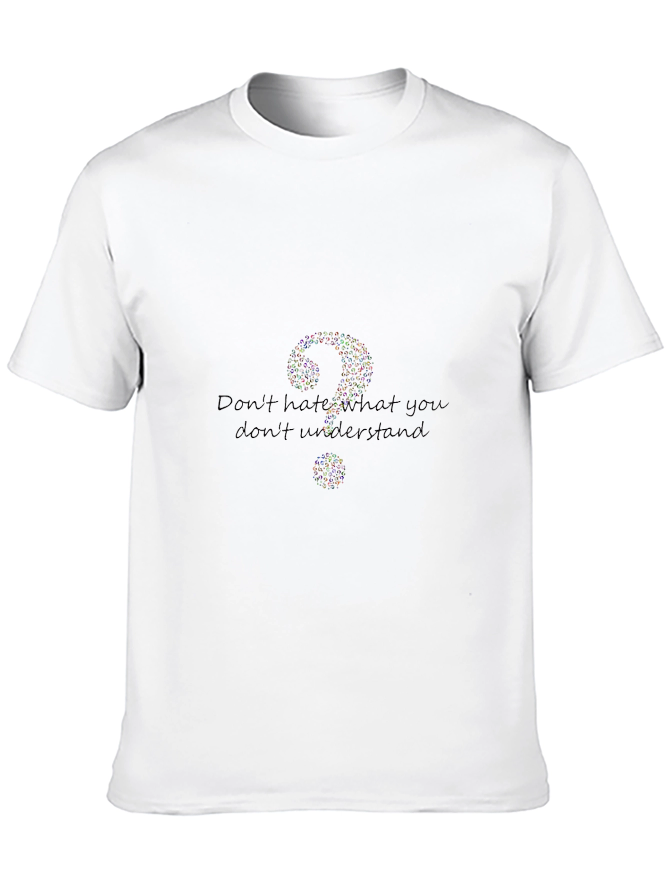 Question Everything Graphic Tee - Dont Hate Understand