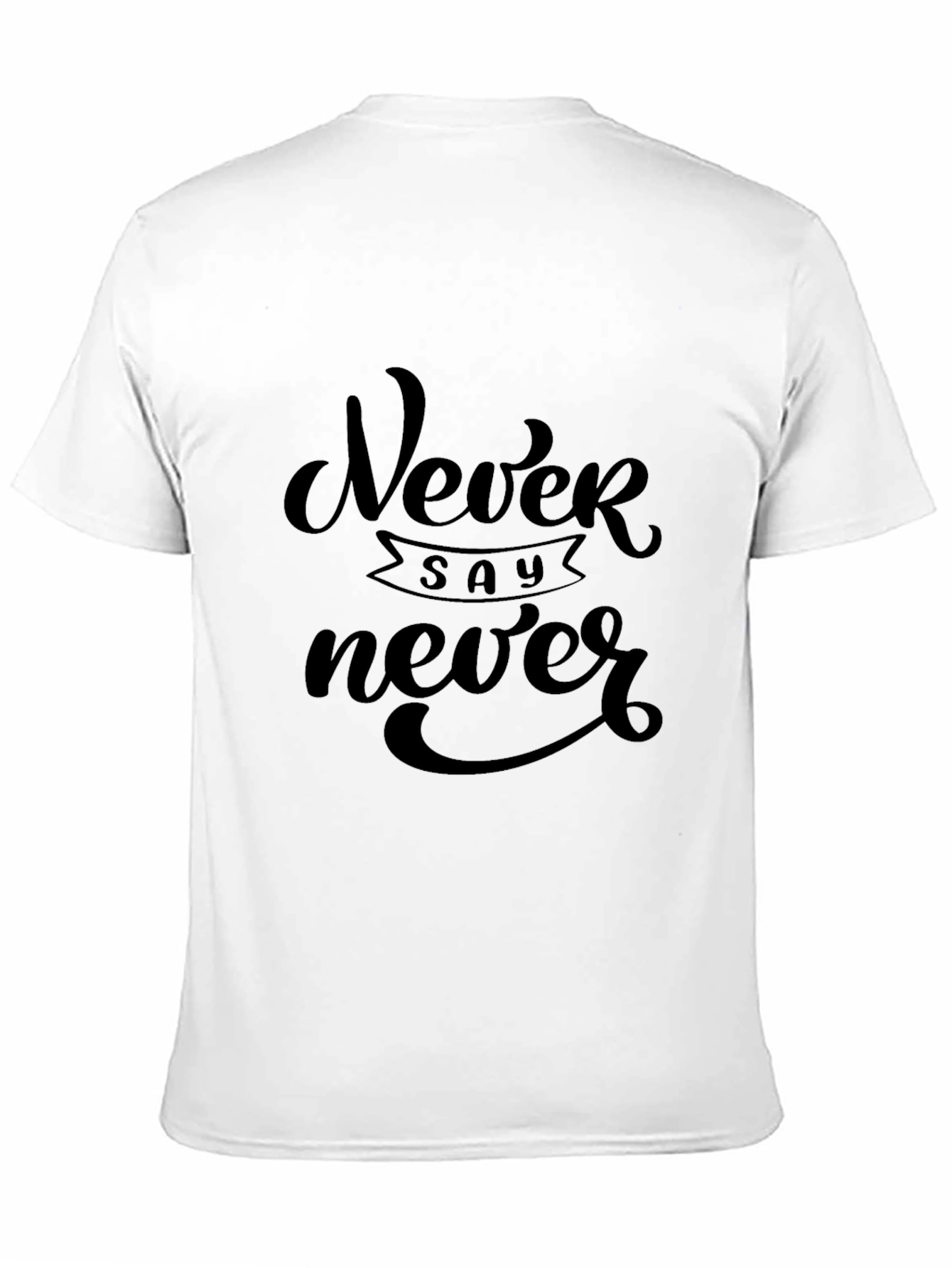 Never Say Never Graphic Tee - Classic Black T-Shirt