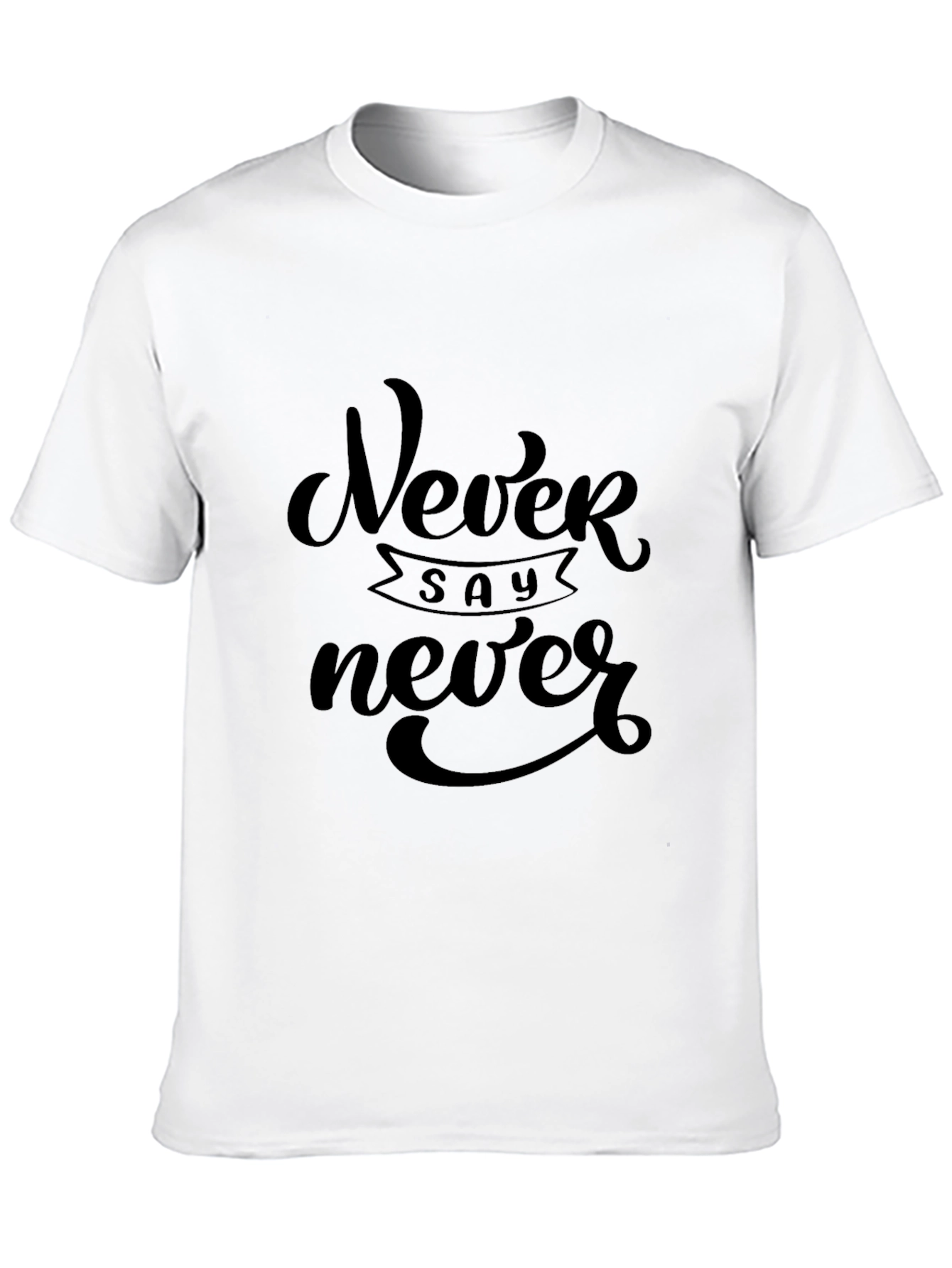 Never Say Never Graphic Tee - Classic Black T-Shirt
