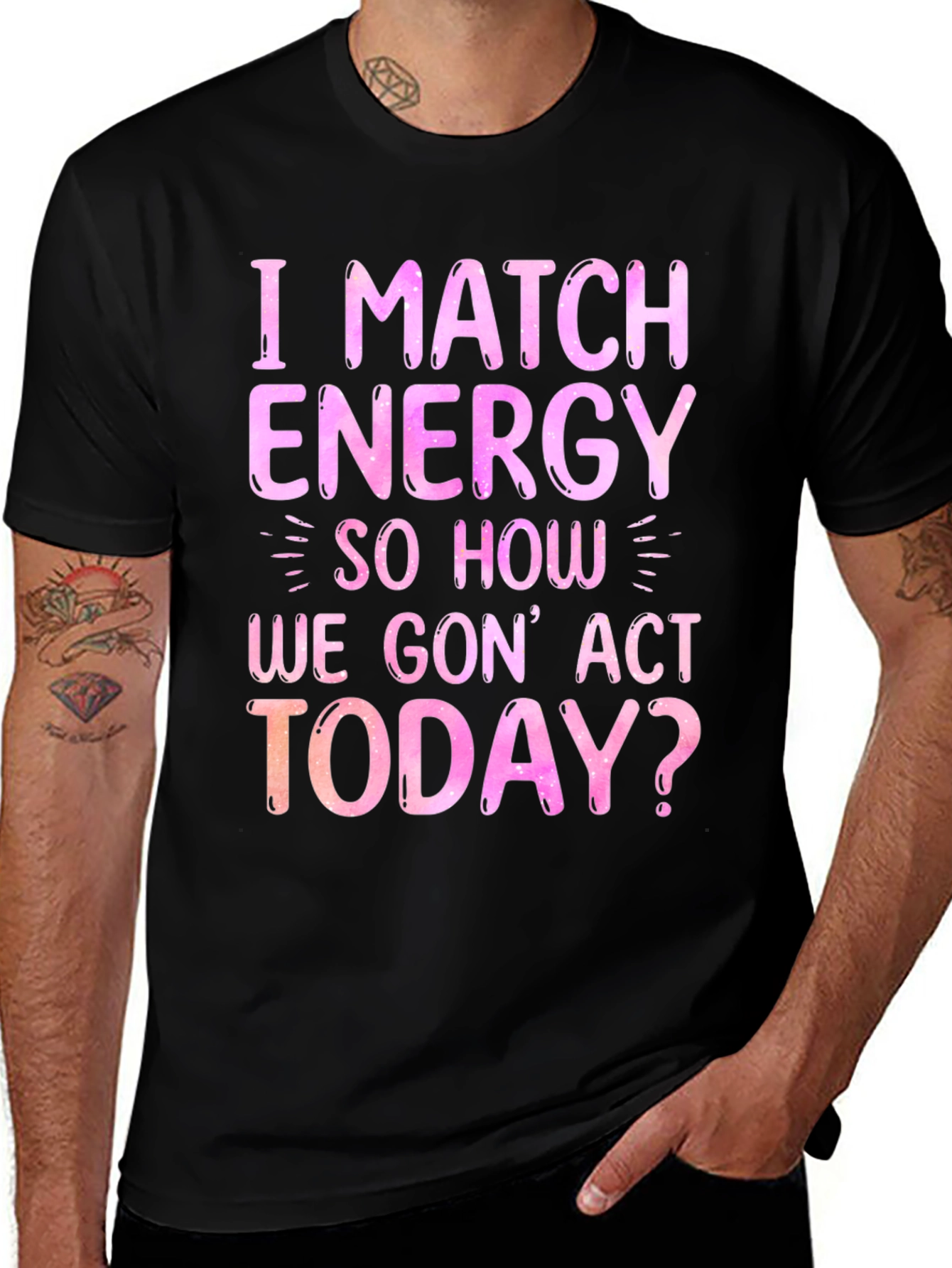 I Match Energy Graphic T-Shirt - Trendy Slogan Tee