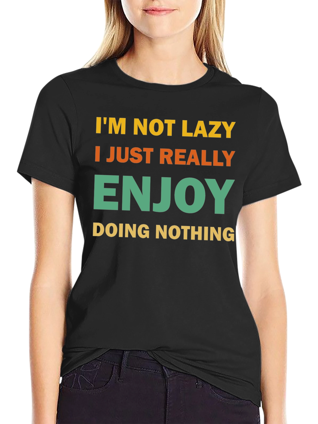 Funny Im Not Lazy Graphic T-Shirt