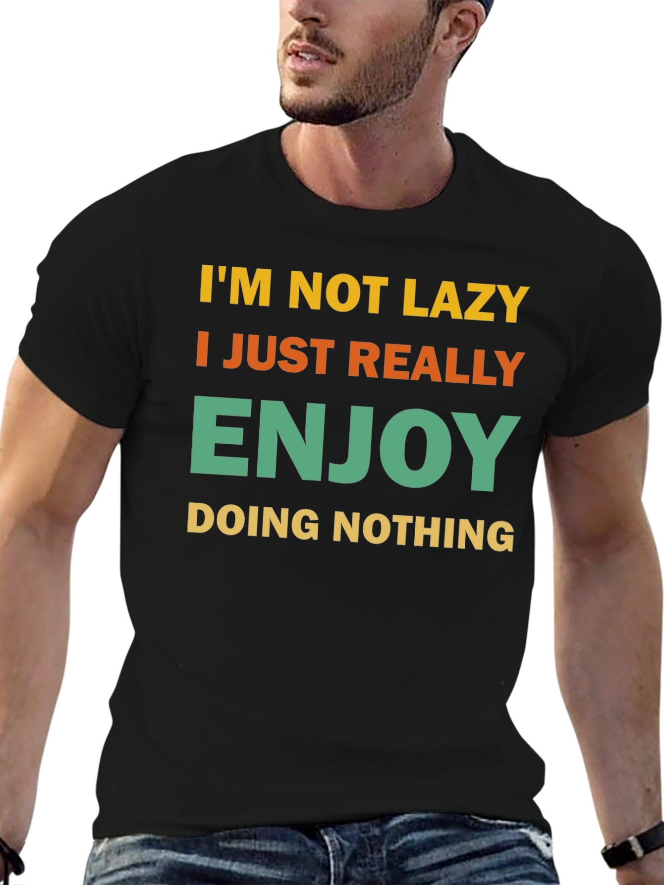 Funny Im Not Lazy Graphic T-Shirt