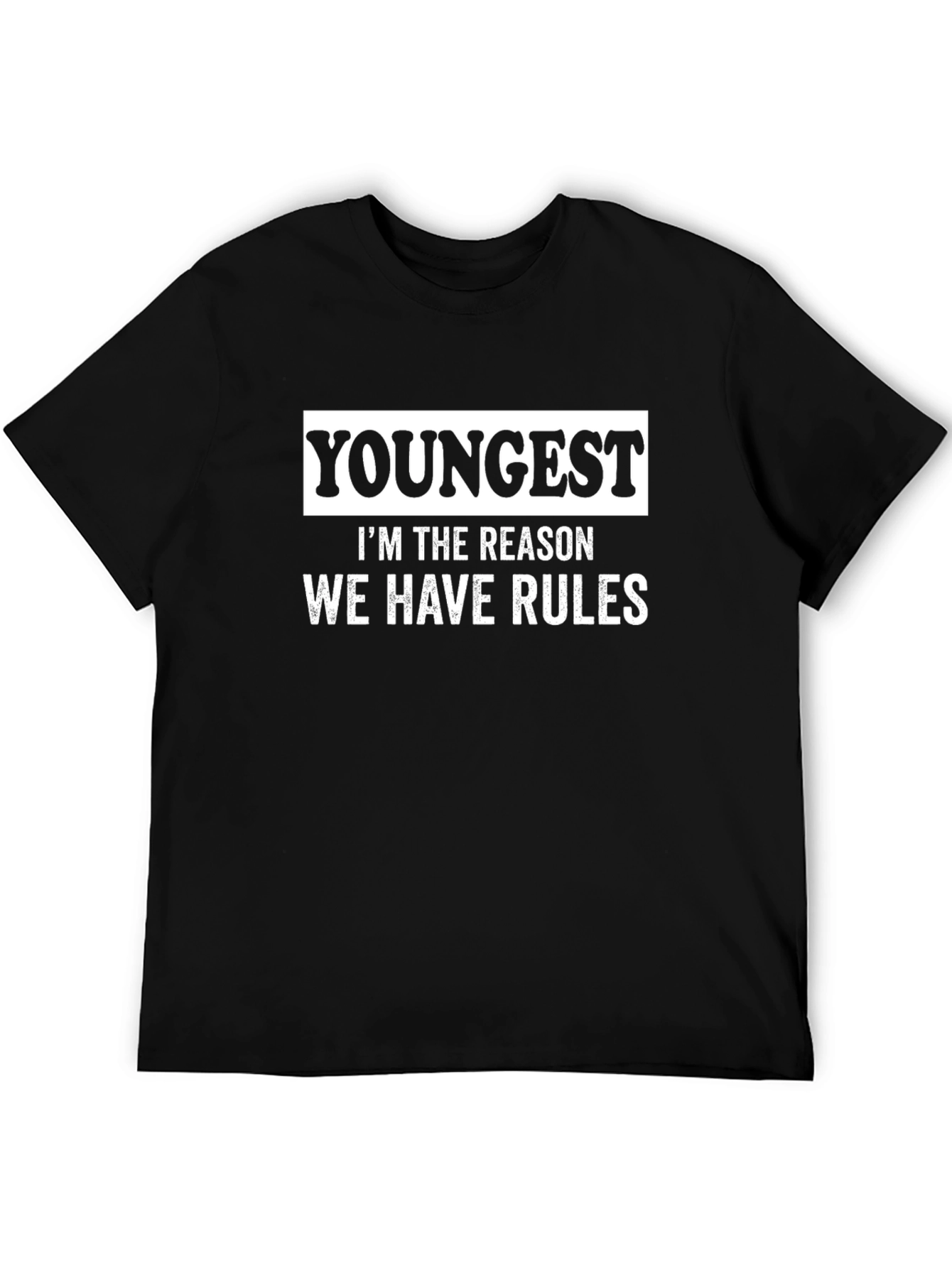 Youngest Reason Rules Mens Black T-Shirt