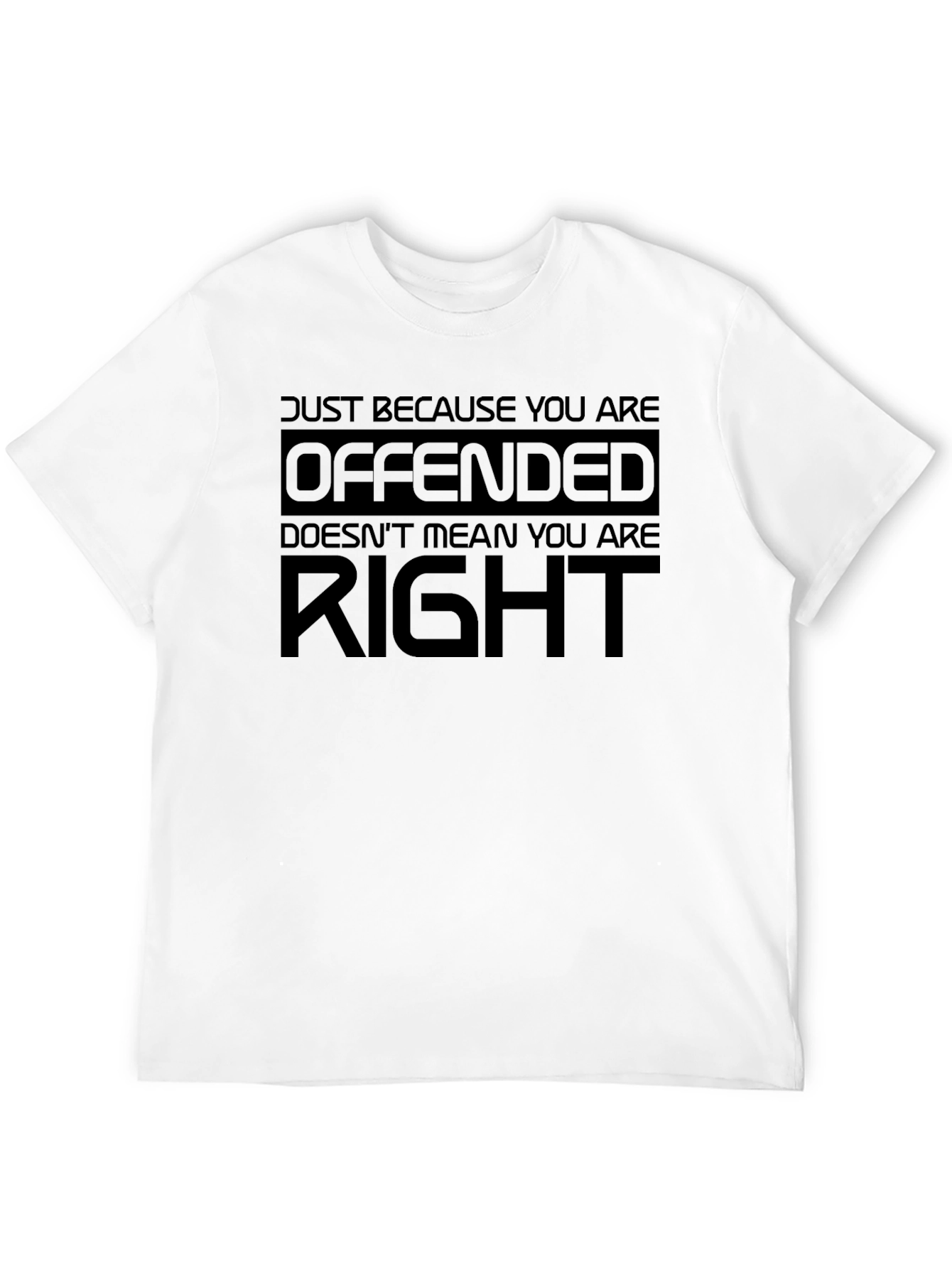 Offended Doesnt Mean Right Black T-Shirt
