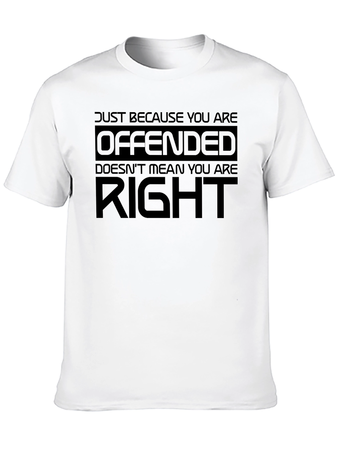 Offended Doesnt Mean Right Black T-Shirt