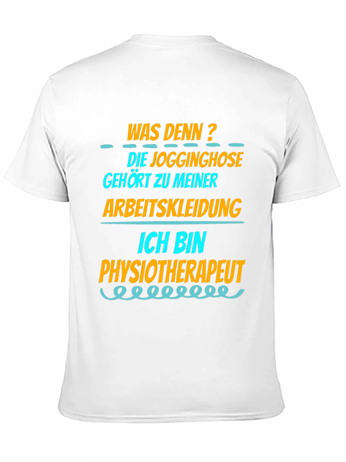Funny Physiotherapist T-Shirt - Jogginghose Arbeitskleidung