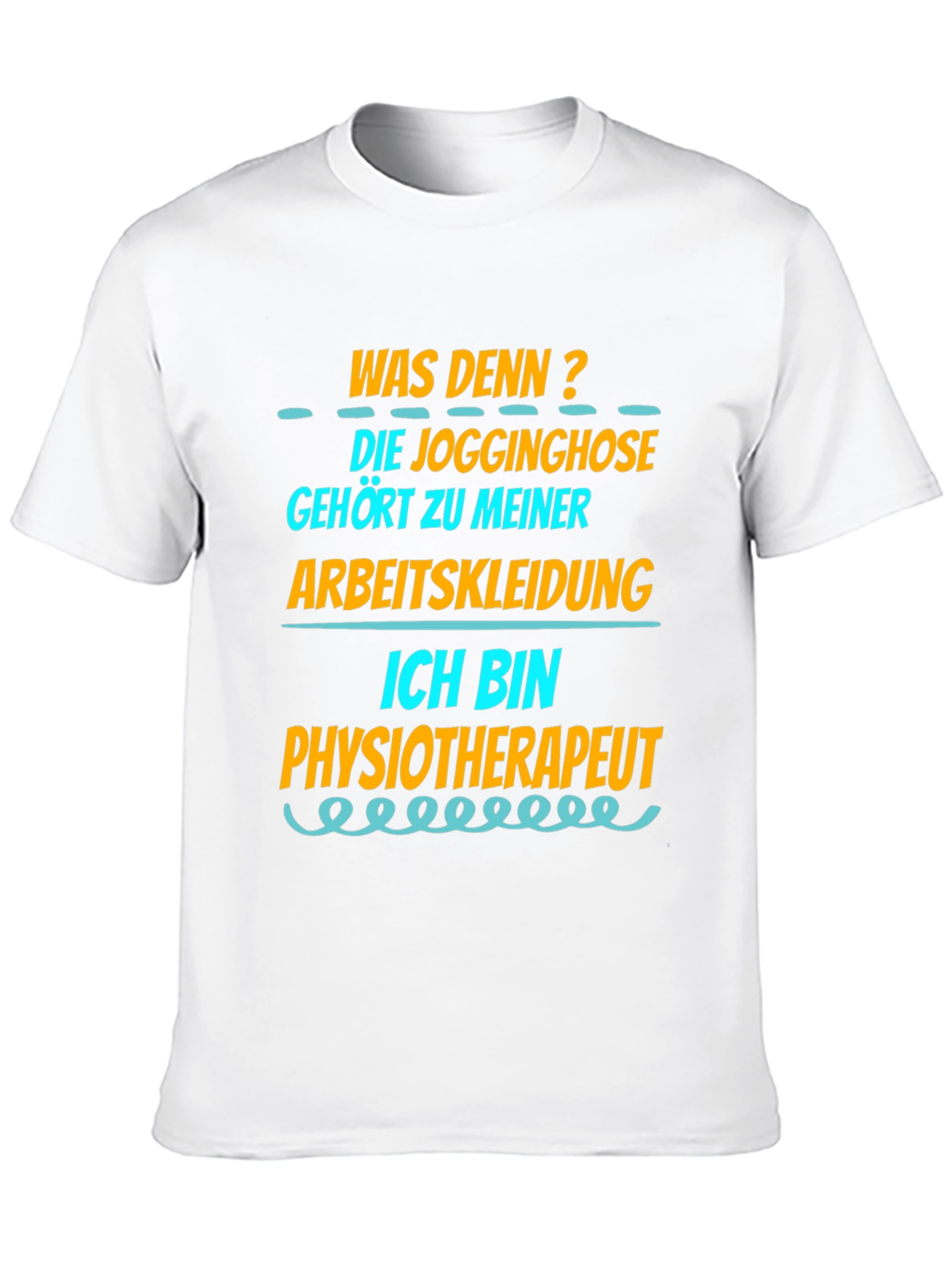 Funny Physiotherapist T-Shirt - Jogginghose Arbeitskleidung