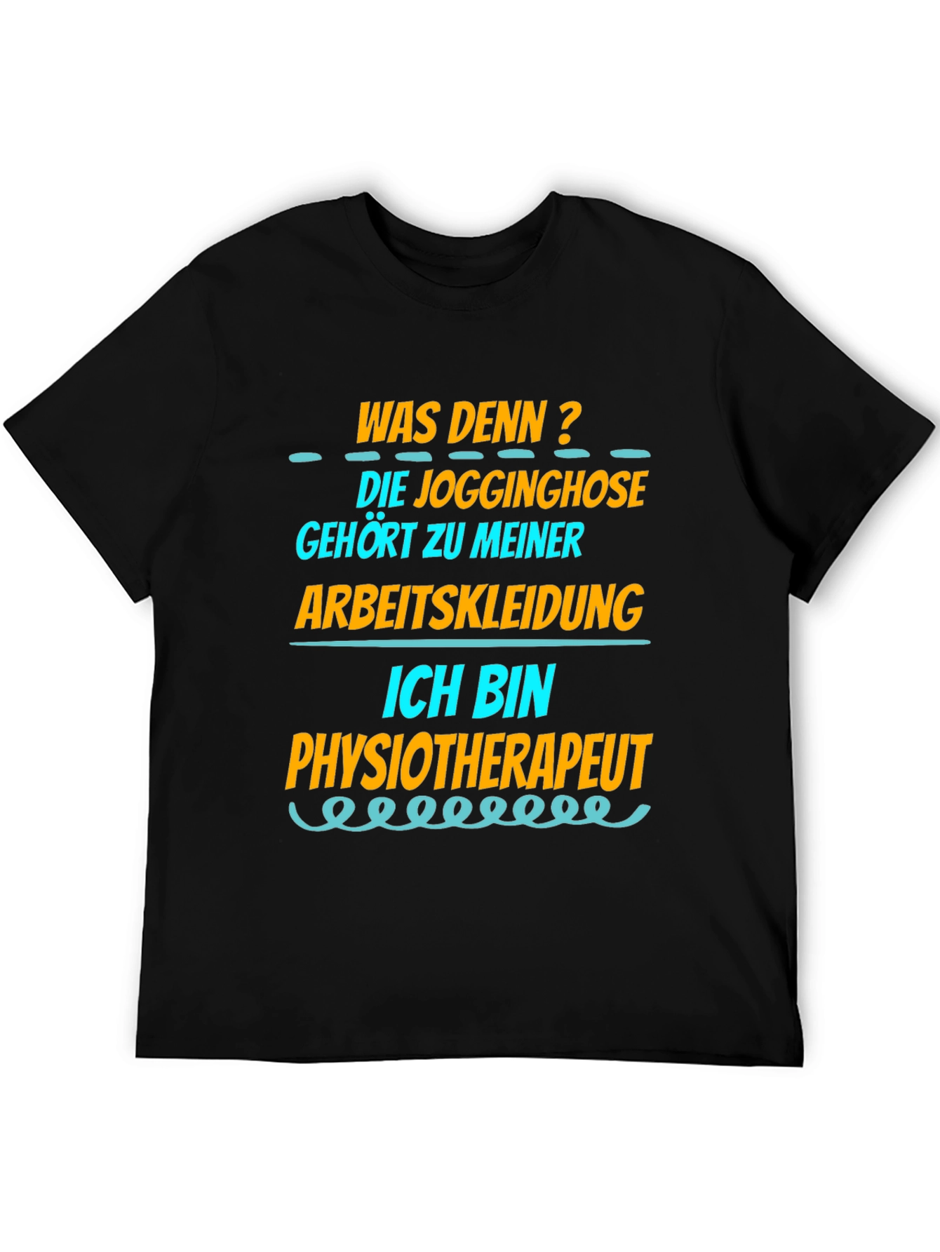 Funny Physiotherapist T-Shirt - Jogginghose Arbeitskleidung