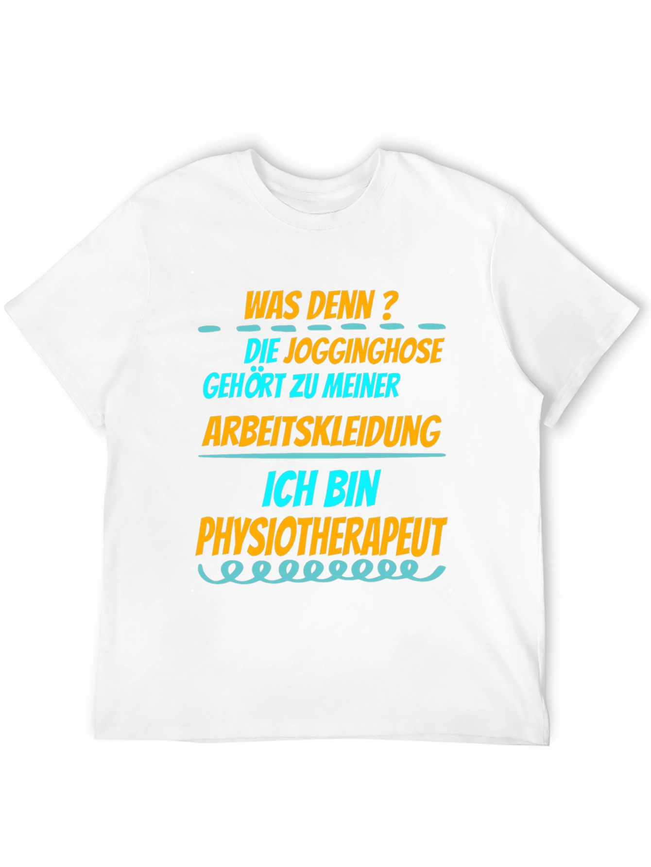 Funny Physiotherapist T-Shirt - Jogginghose Arbeitskleidung