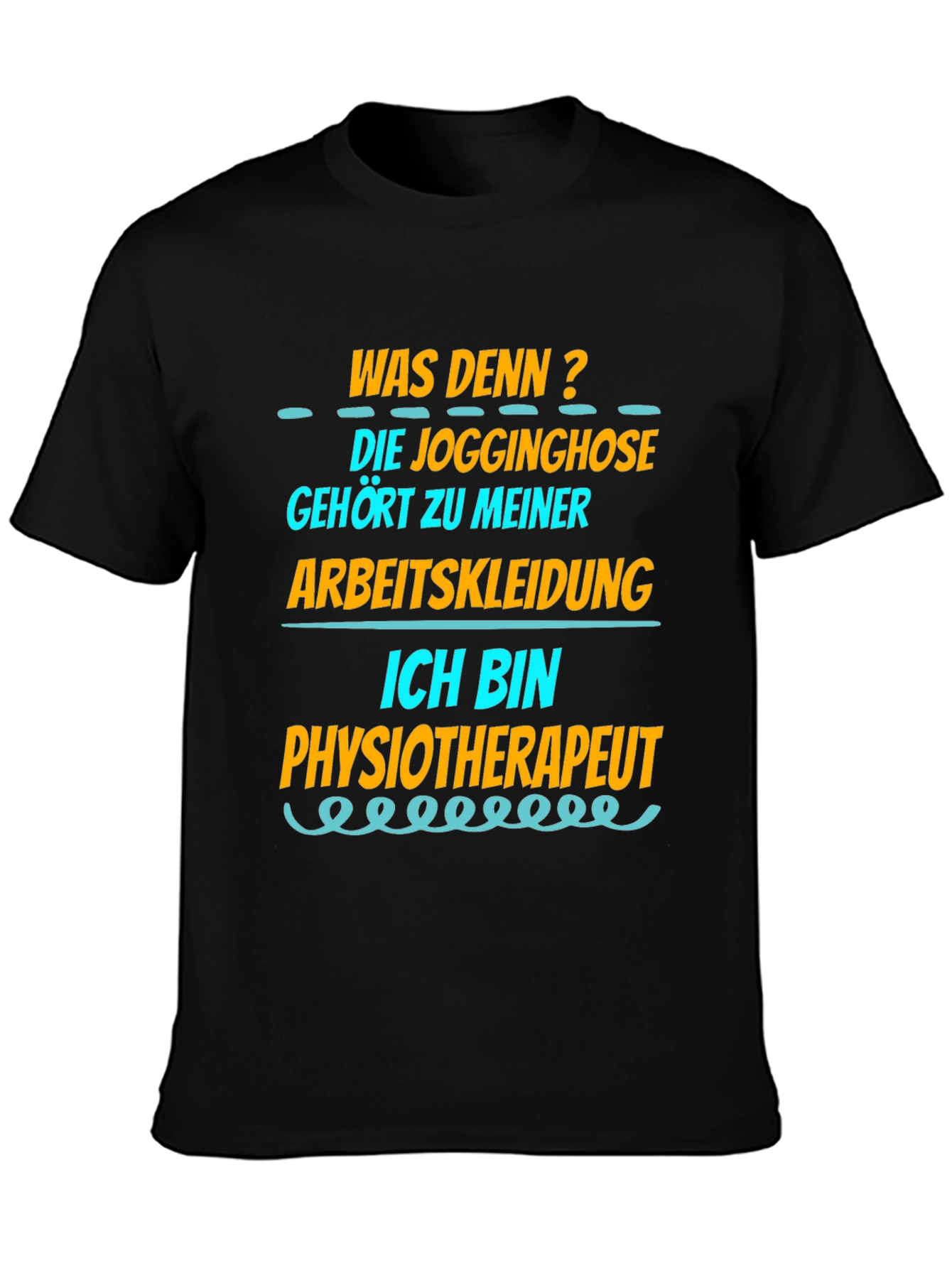 Funny Physiotherapist T-Shirt - Jogginghose Arbeitskleidung