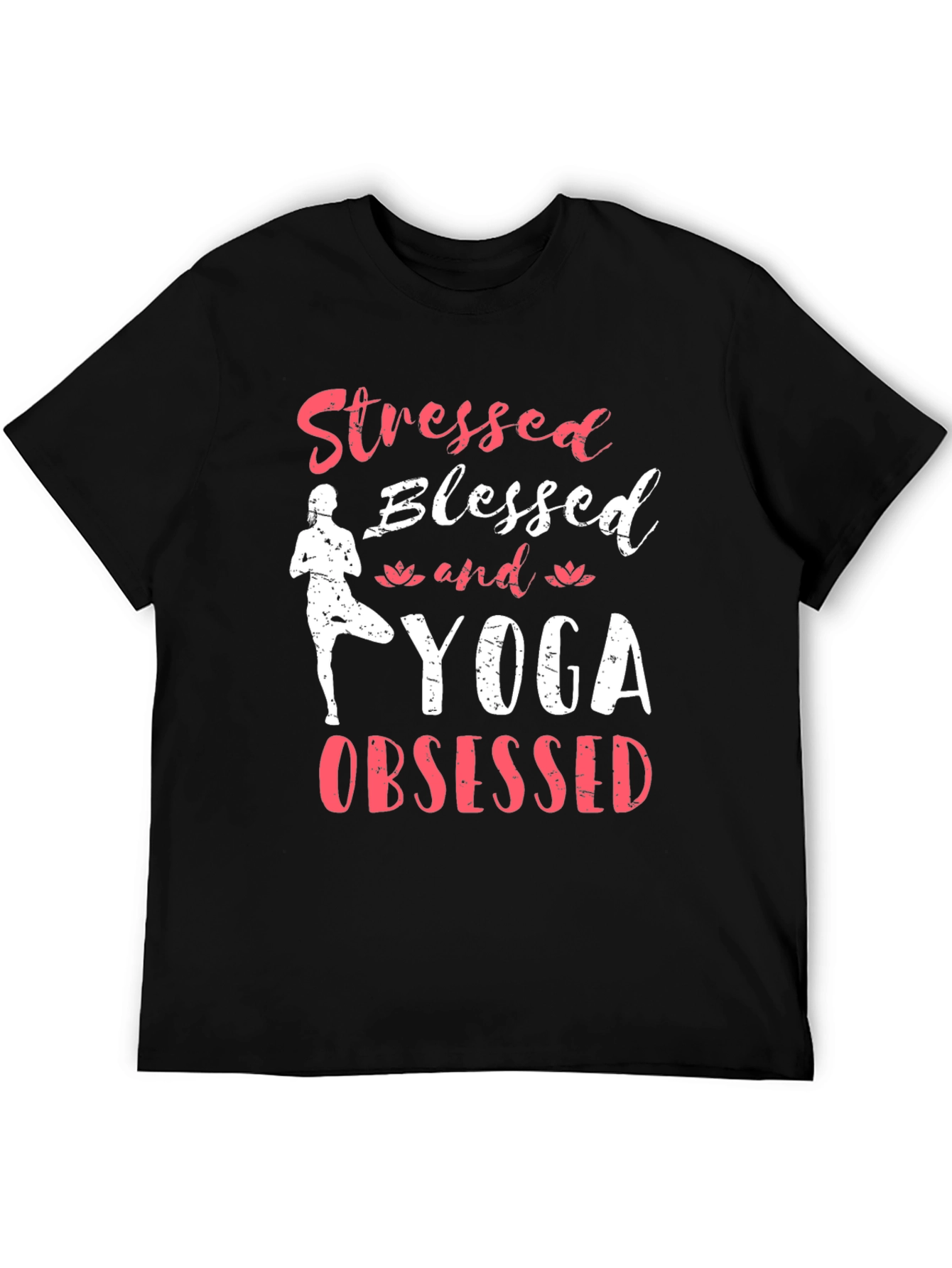 Stressed Blessed Yoga Obsessed Graphic T-Shirt