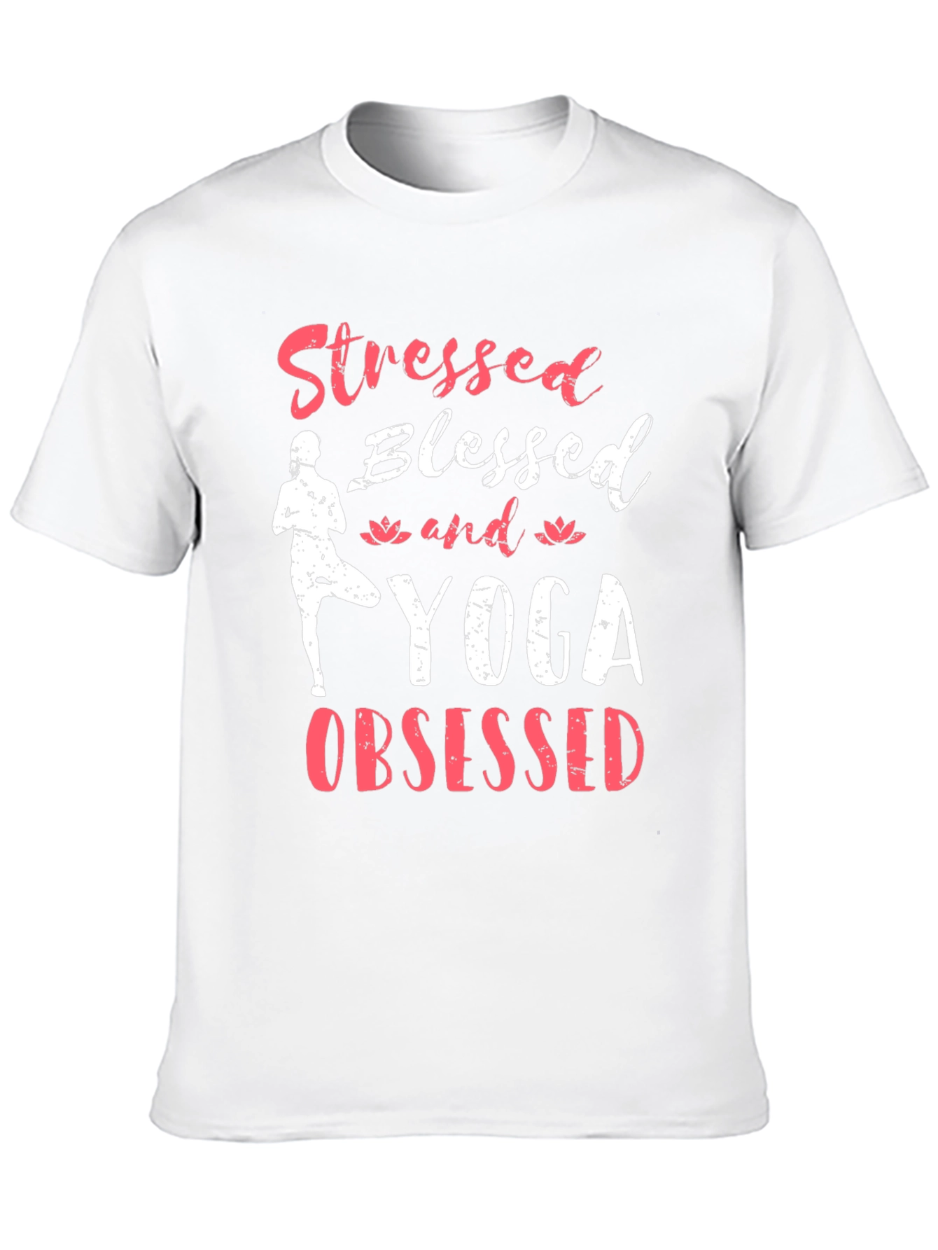 Stressed Blessed Yoga Obsessed Graphic T-Shirt
