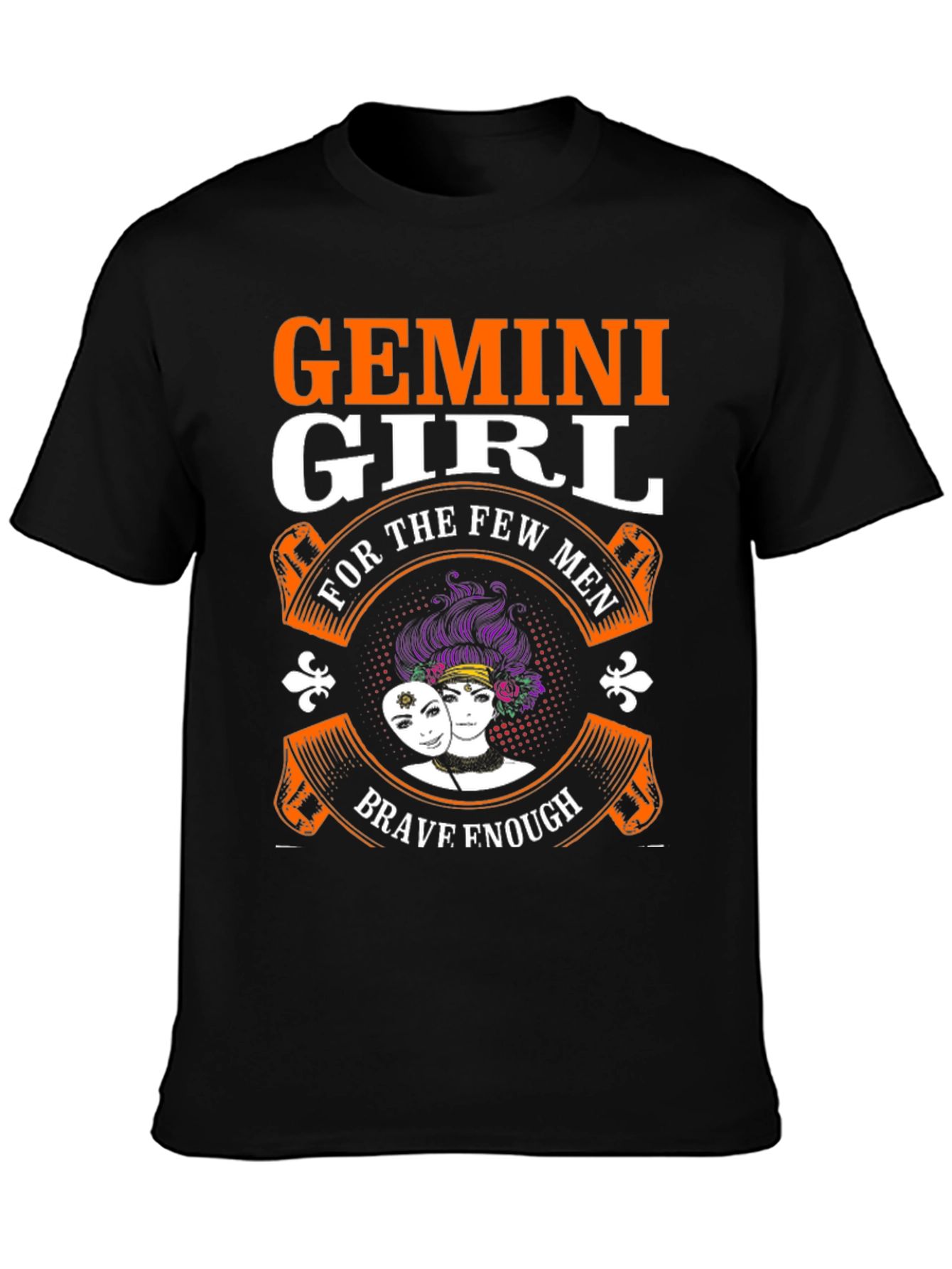 Gemini Girl T-Shirt: Brave Enough Design