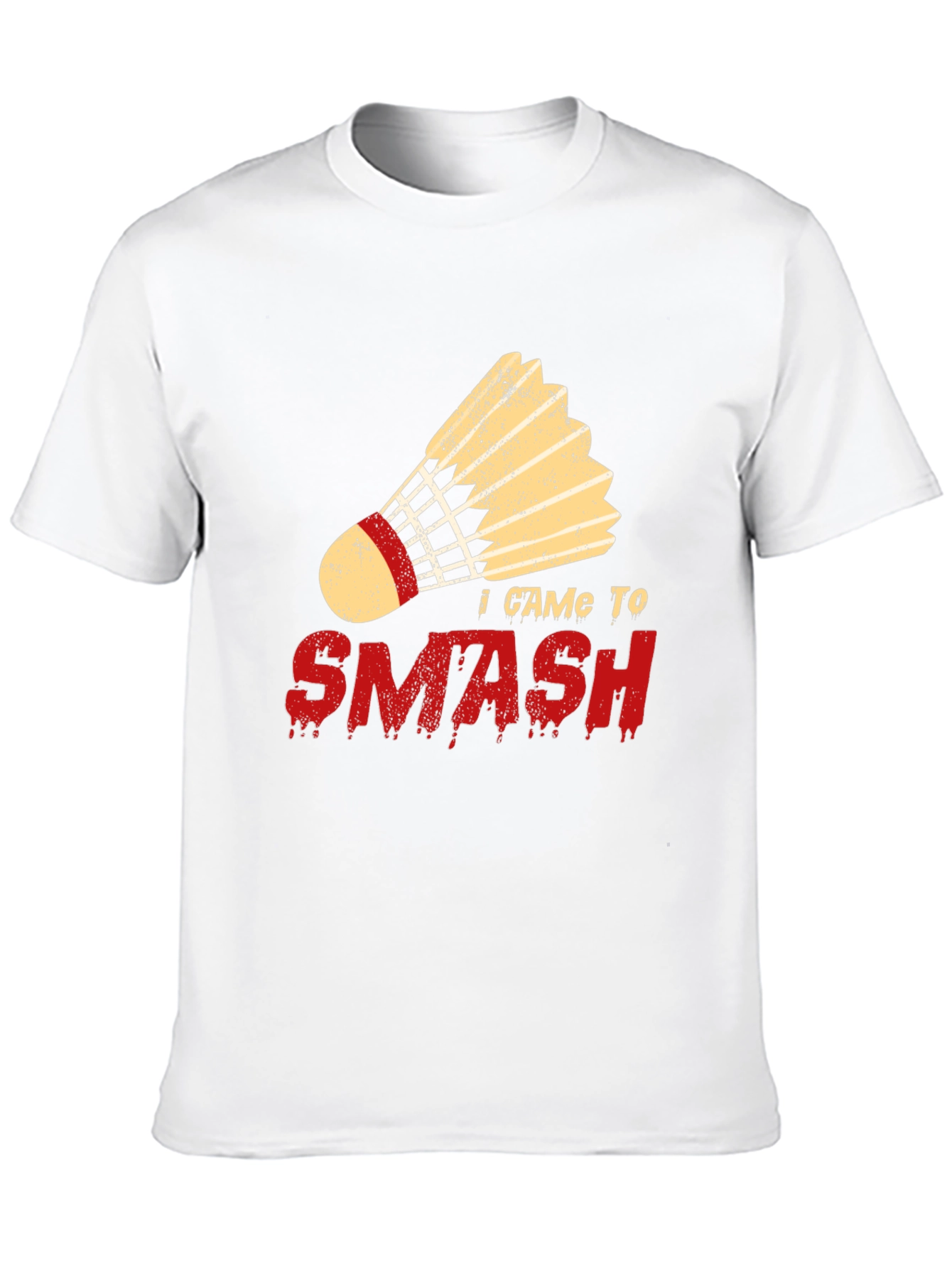 I Came To Smash Badminton T-Shirt