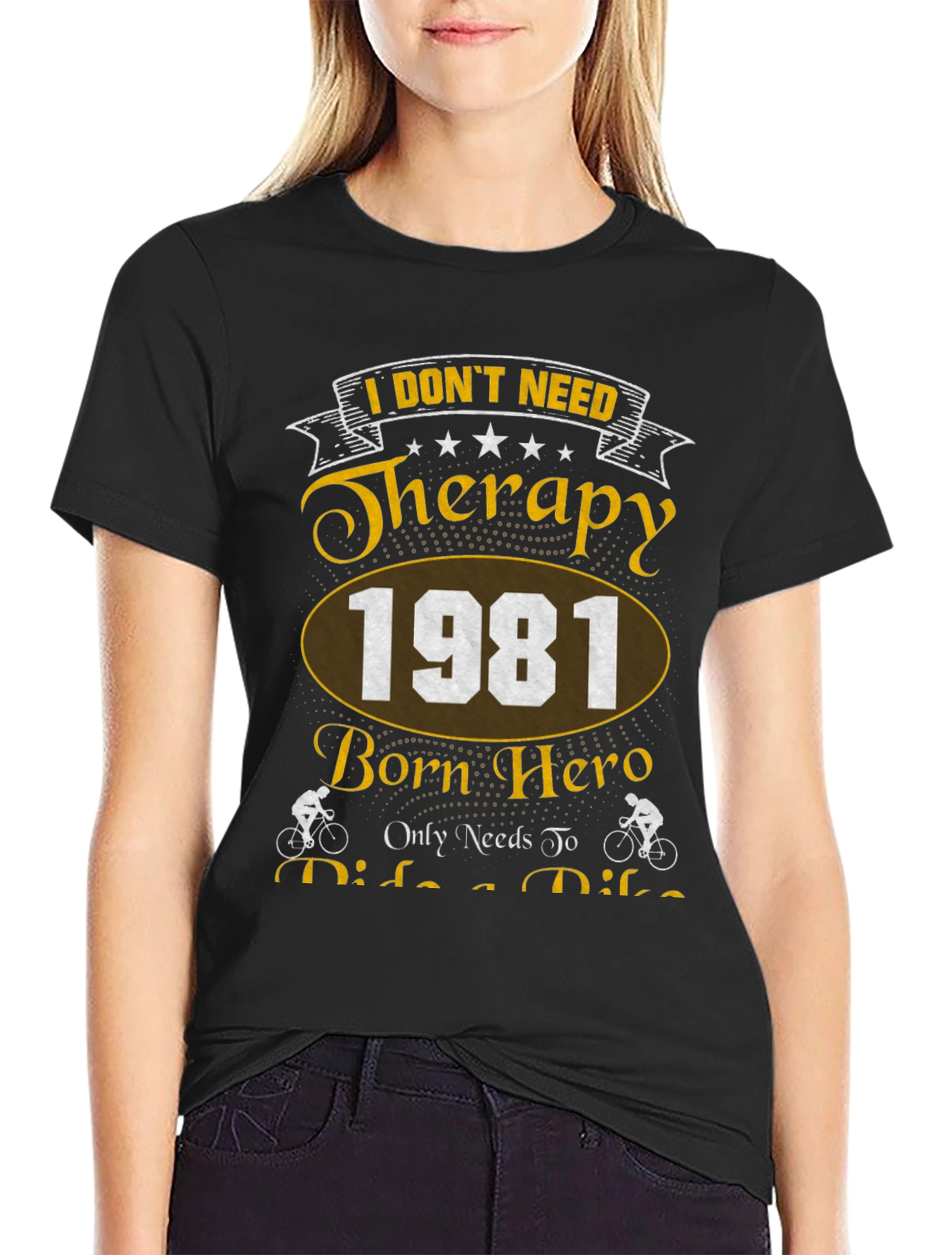 Therapy Bike Ride 1981 Born Hero Black T-Shirt