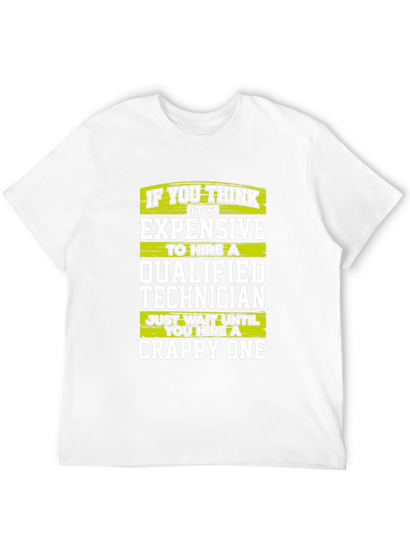 Funny Technician T-Shirt - Qualified vs Crappy