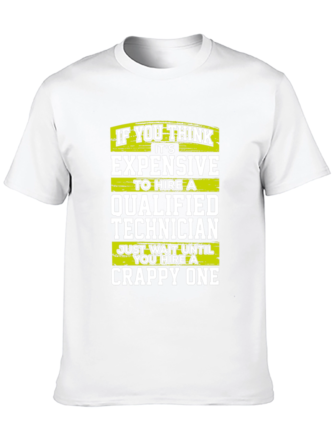 Funny Technician T-Shirt - Qualified vs Crappy