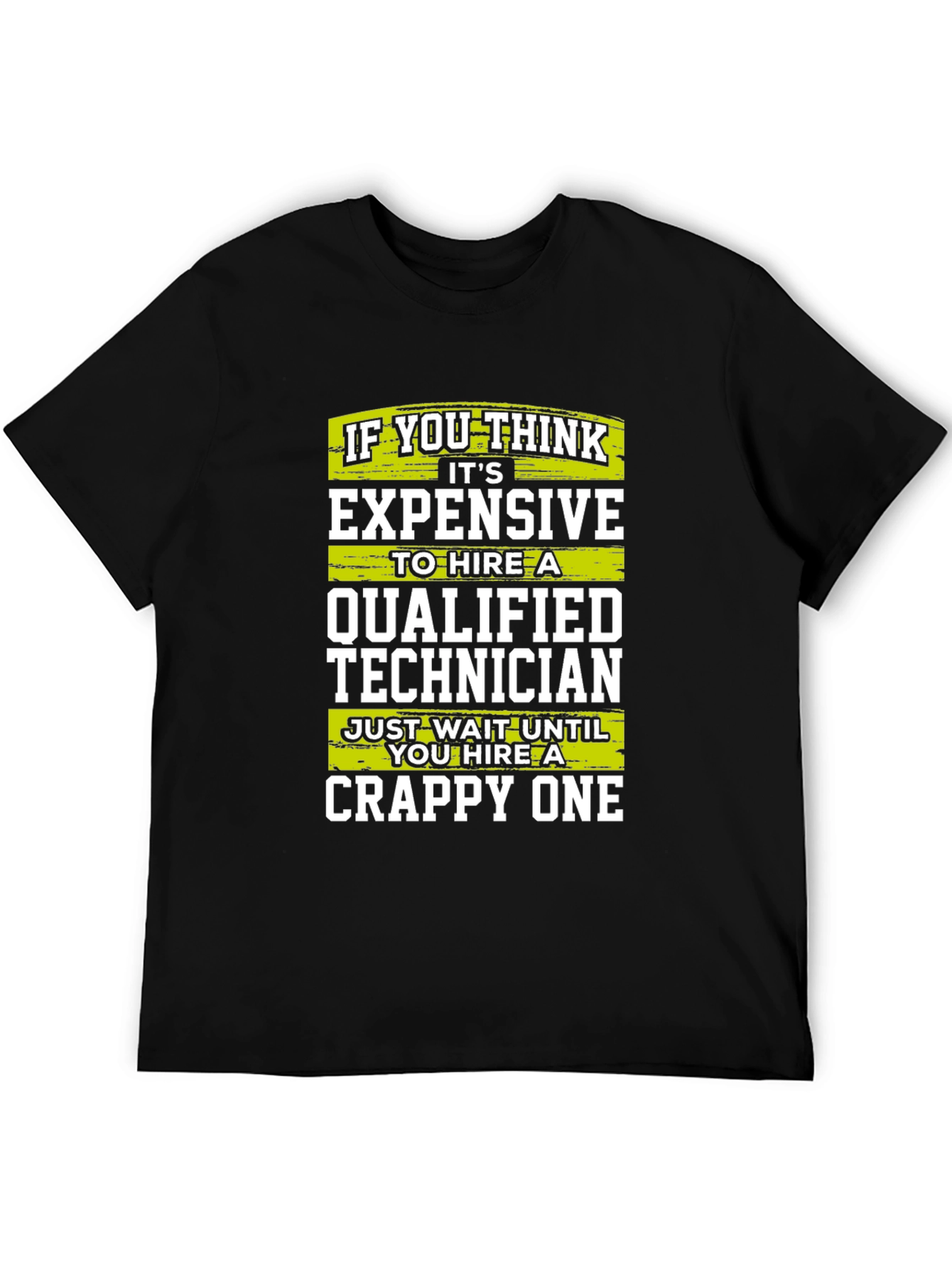 Funny Technician T-Shirt - Qualified vs Crappy