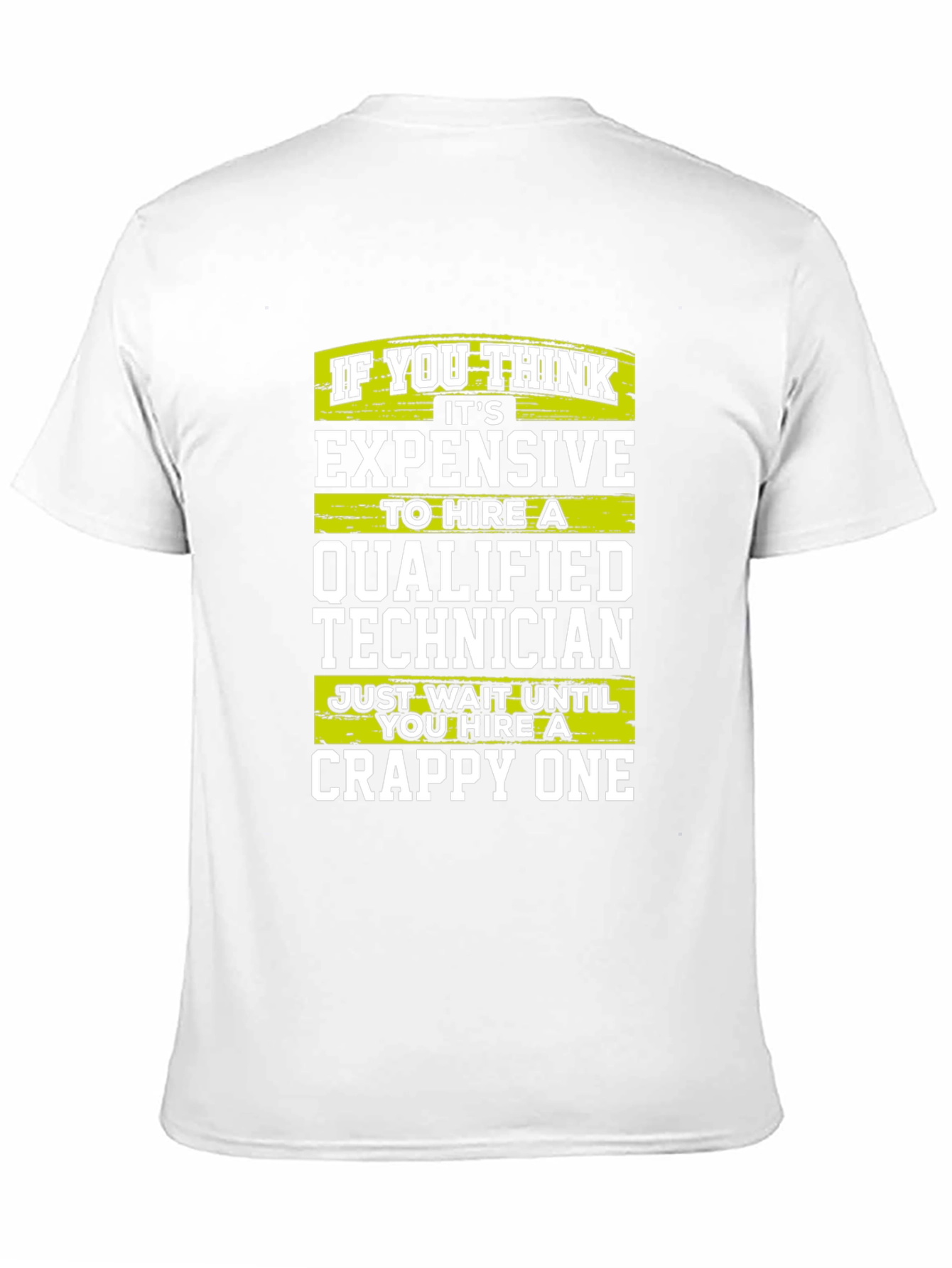 Funny Technician T-Shirt - Qualified vs Crappy