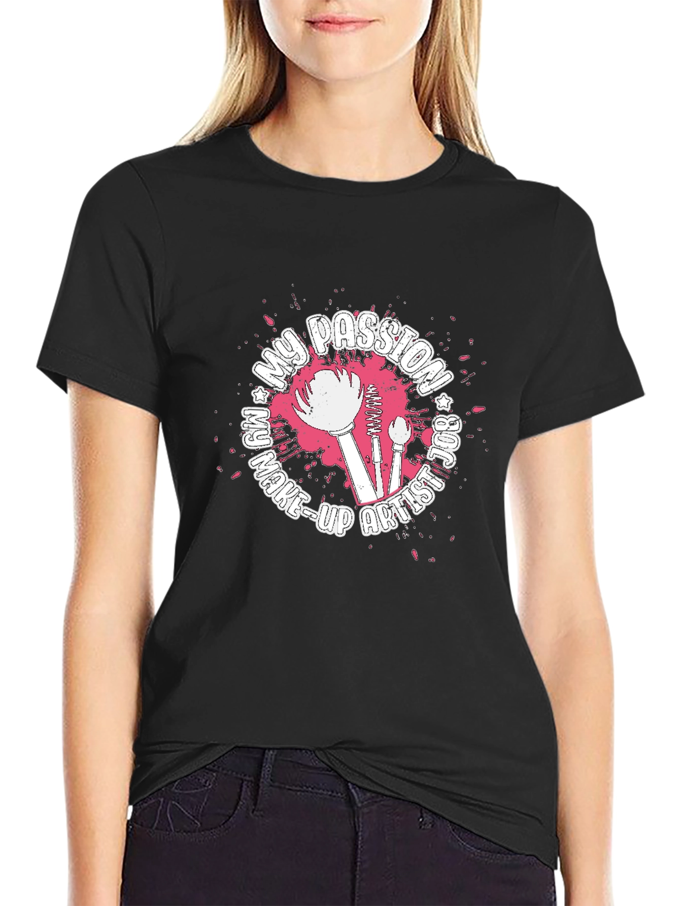 My Passion Is Make-Up Artist Graphic T-Shirt