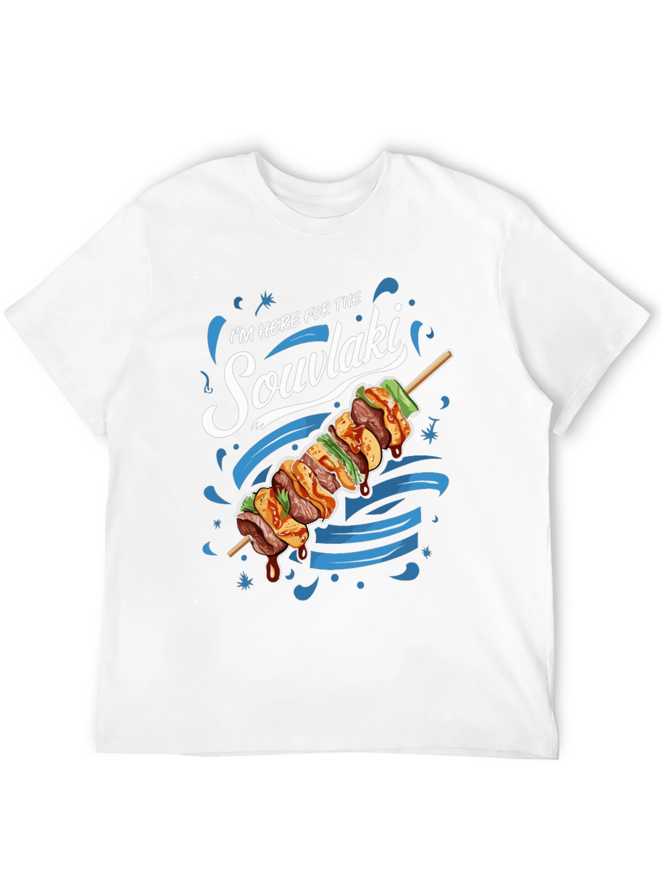 Souvlaki T-Shirt: Here for the Food!