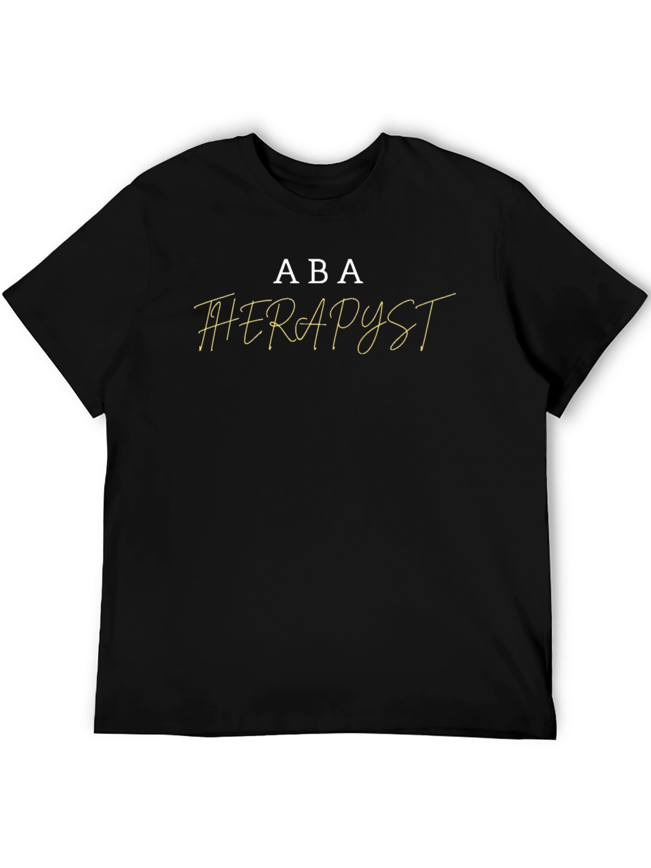 ABA Therapist T-Shirt - Therapy Tee