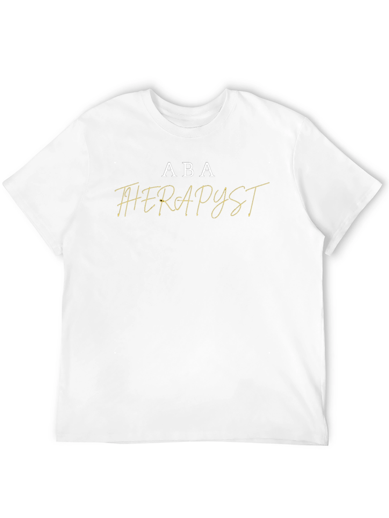 ABA Therapist T-Shirt - Therapy Tee