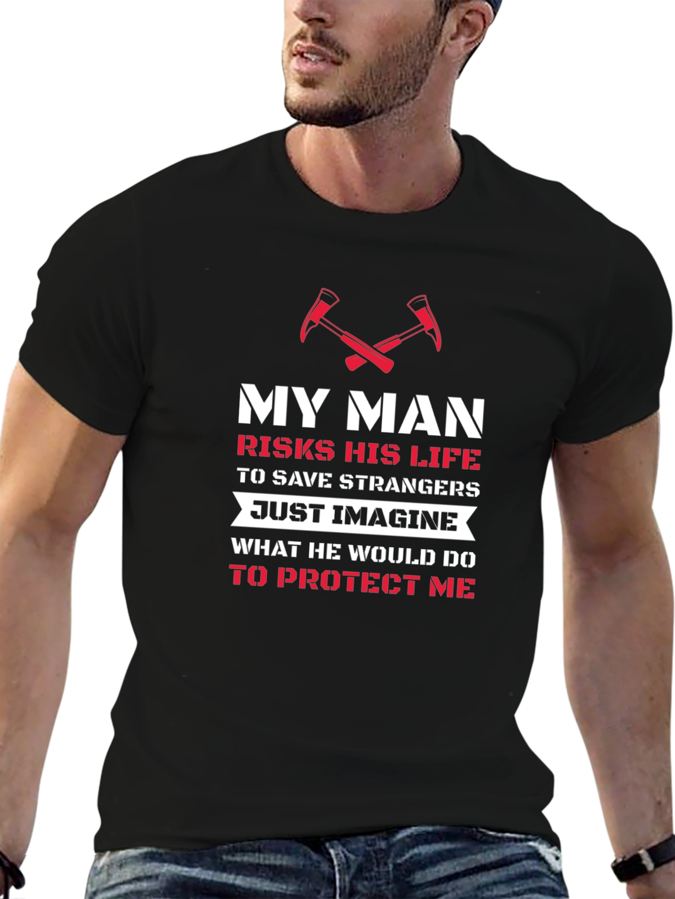 Firefighters Man T-Shirt - Protect Me