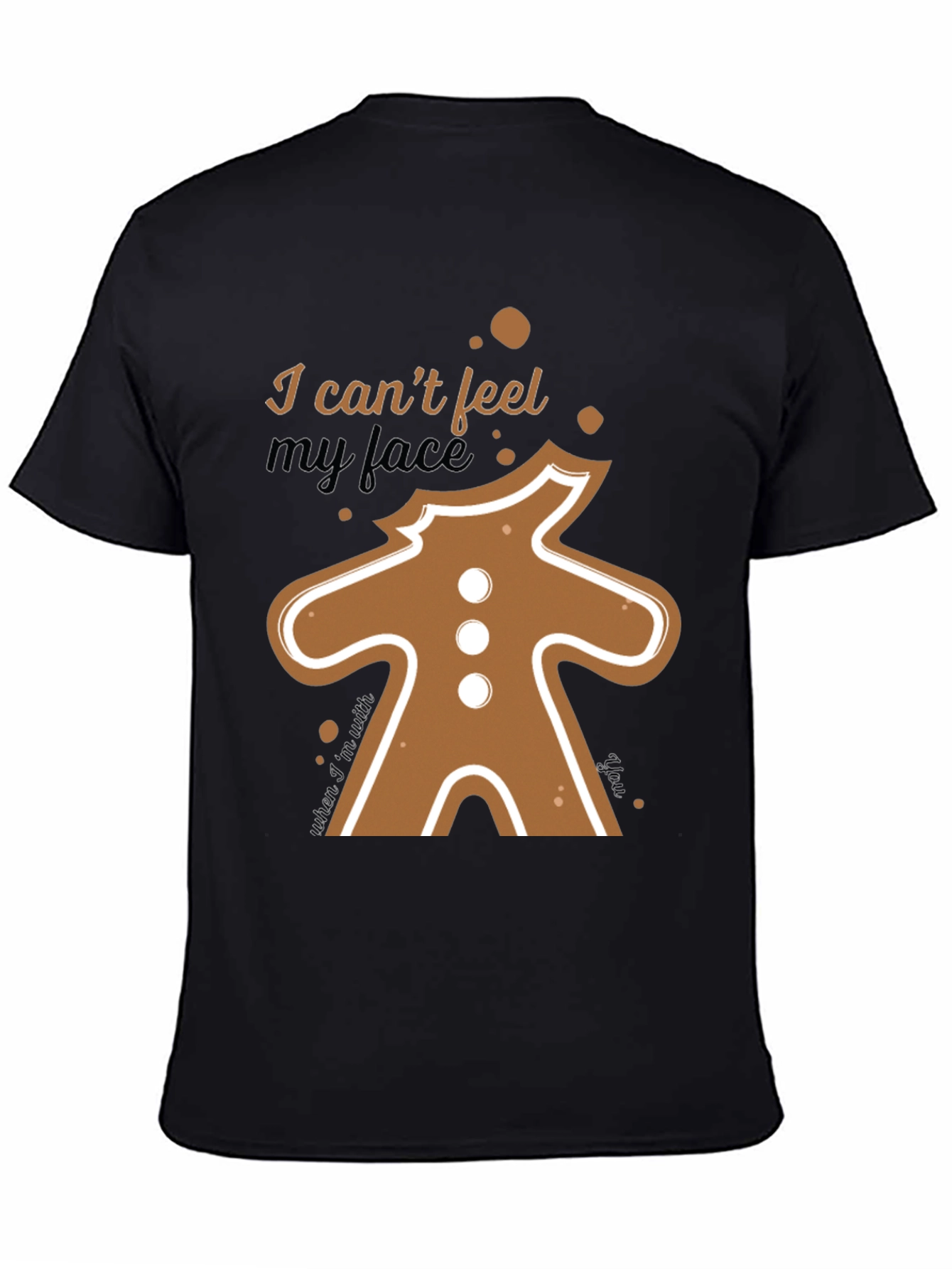 I Cant Feel My Face Gingerbread T-Shirt