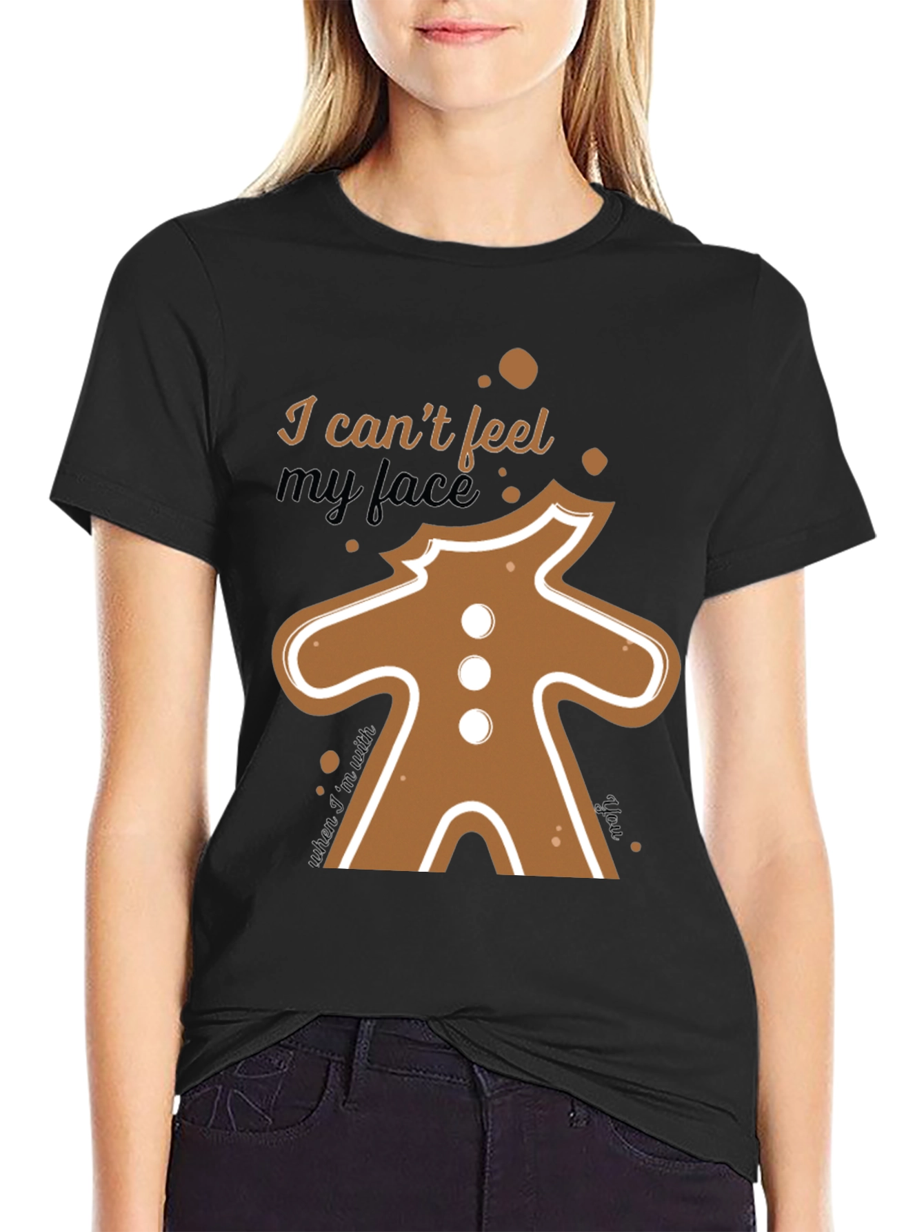 I Cant Feel My Face Gingerbread T-Shirt