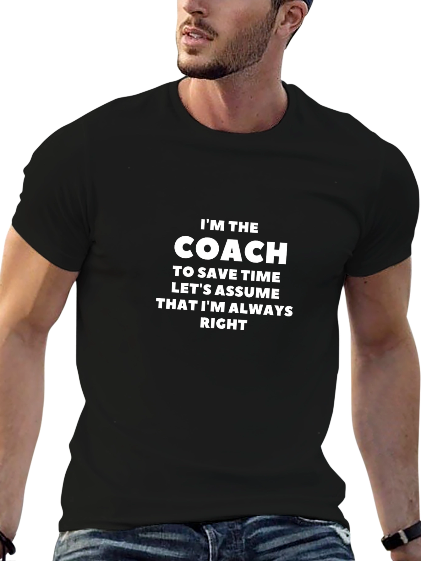 Im The Coach T-Shirt Funny Sarcastic Gift
