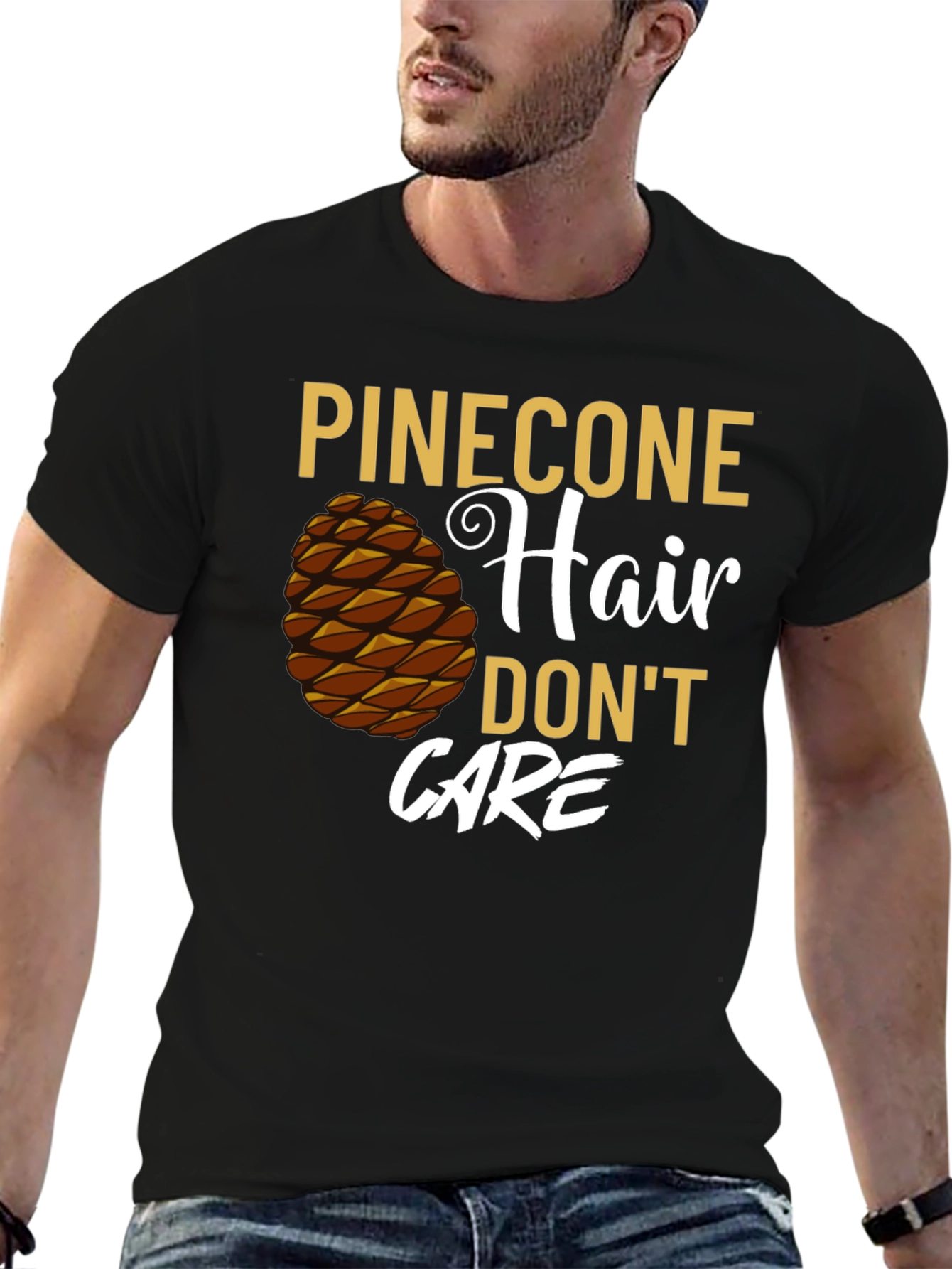 Pinecone Hair Dont Care Graphic T-Shirt