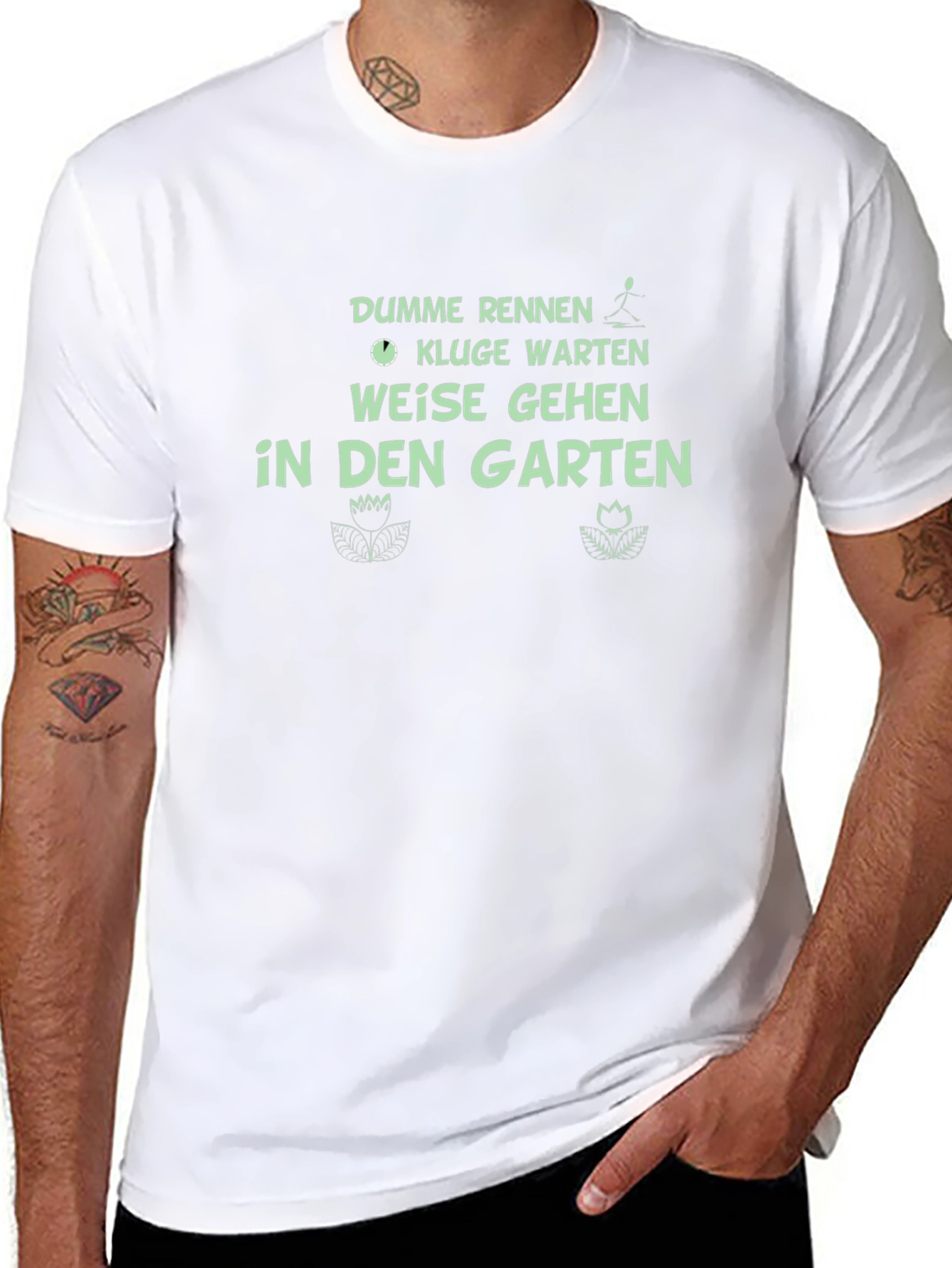 German Quote T-Shirt - Wise Go to Garden
