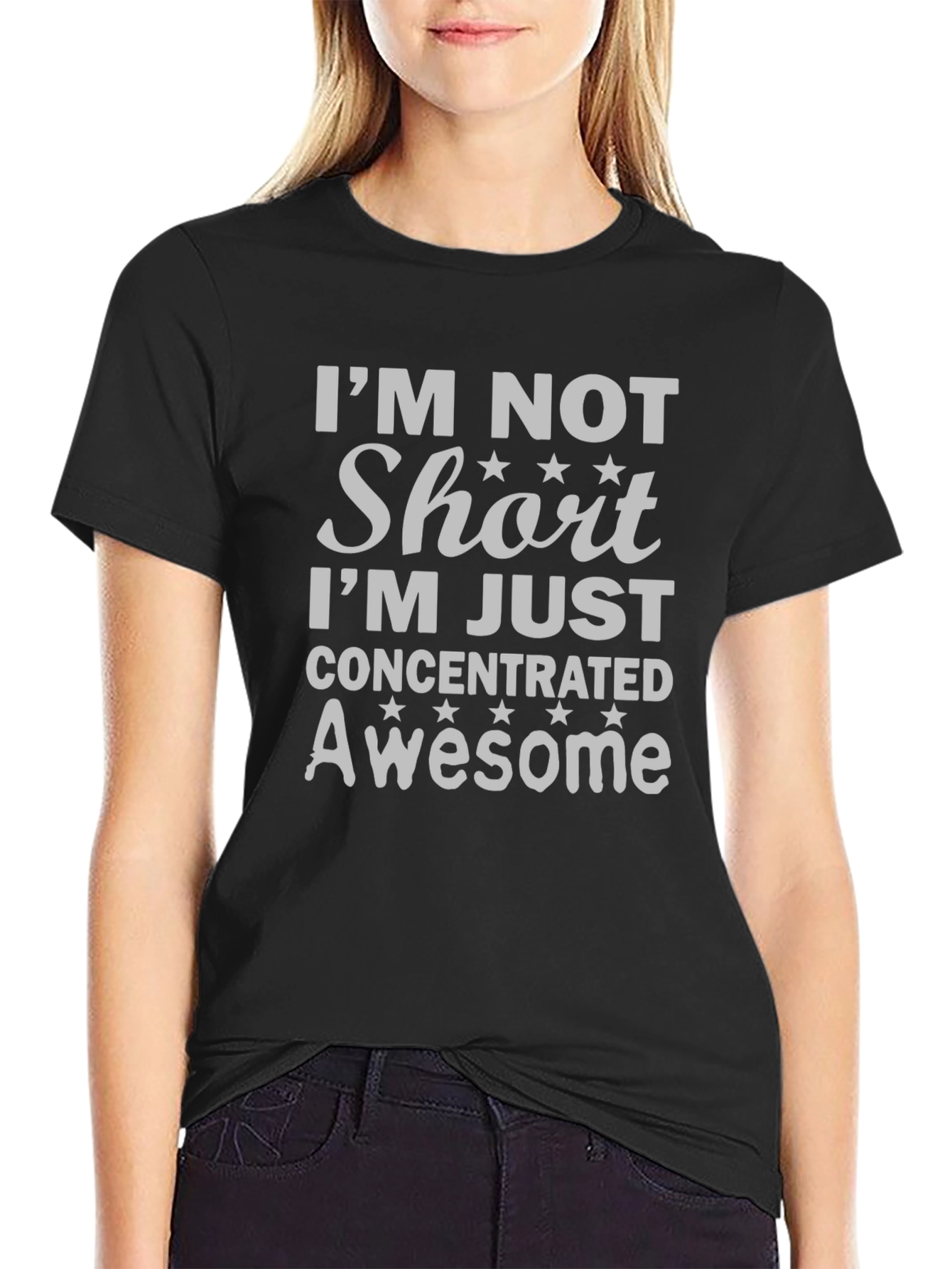 Im Not Short T-Shirt - Concentrated Awesome