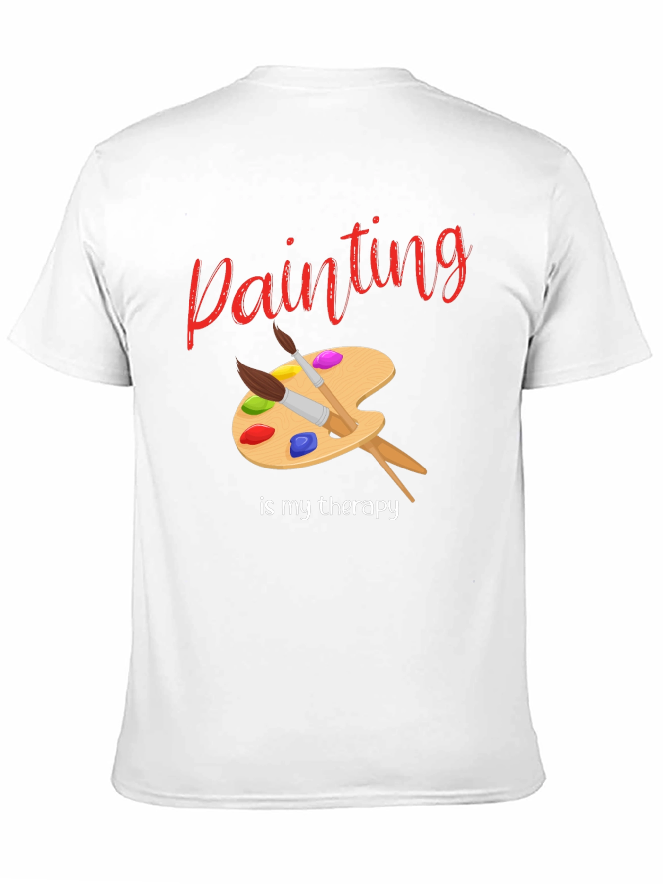 Painting Is My Therapy T-Shirt - Artist Palette Design