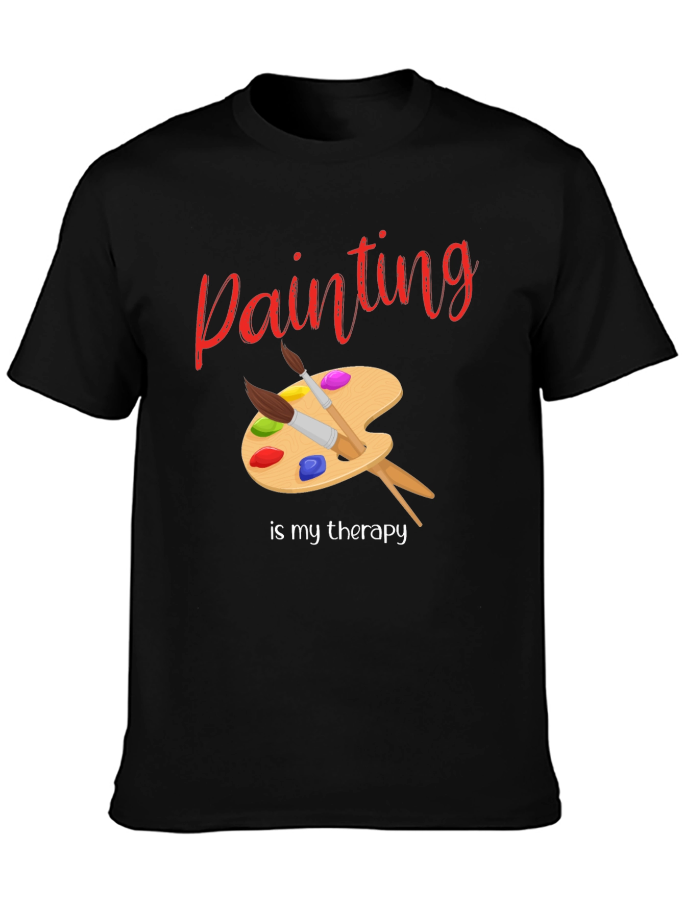 Painting Is My Therapy T-Shirt - Artist Palette Design