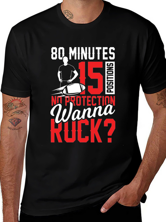 80 Minutes 15 Positions Wanna Ruck? T-Shirt