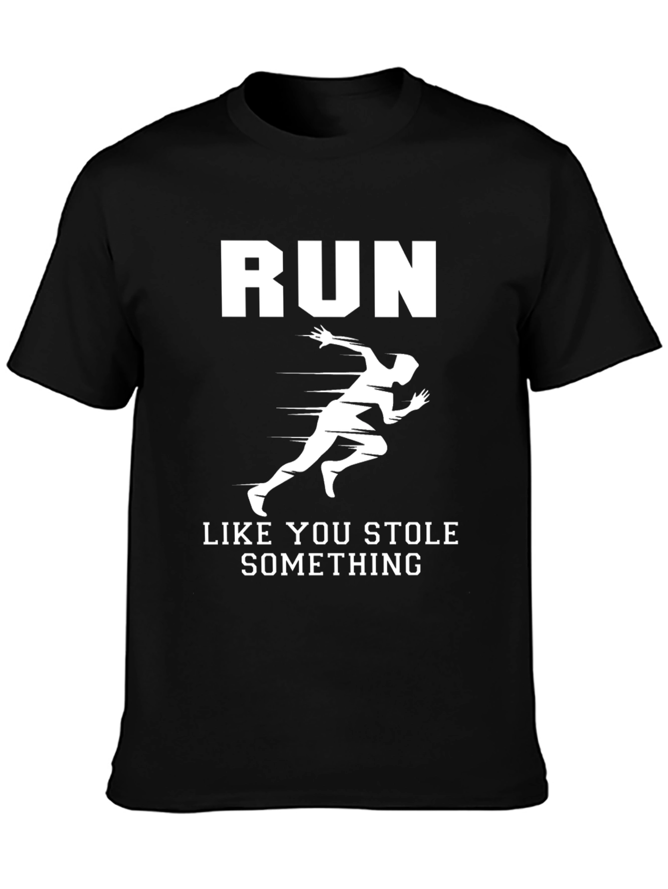 Run Like You Stole Something Black Graphic Tee